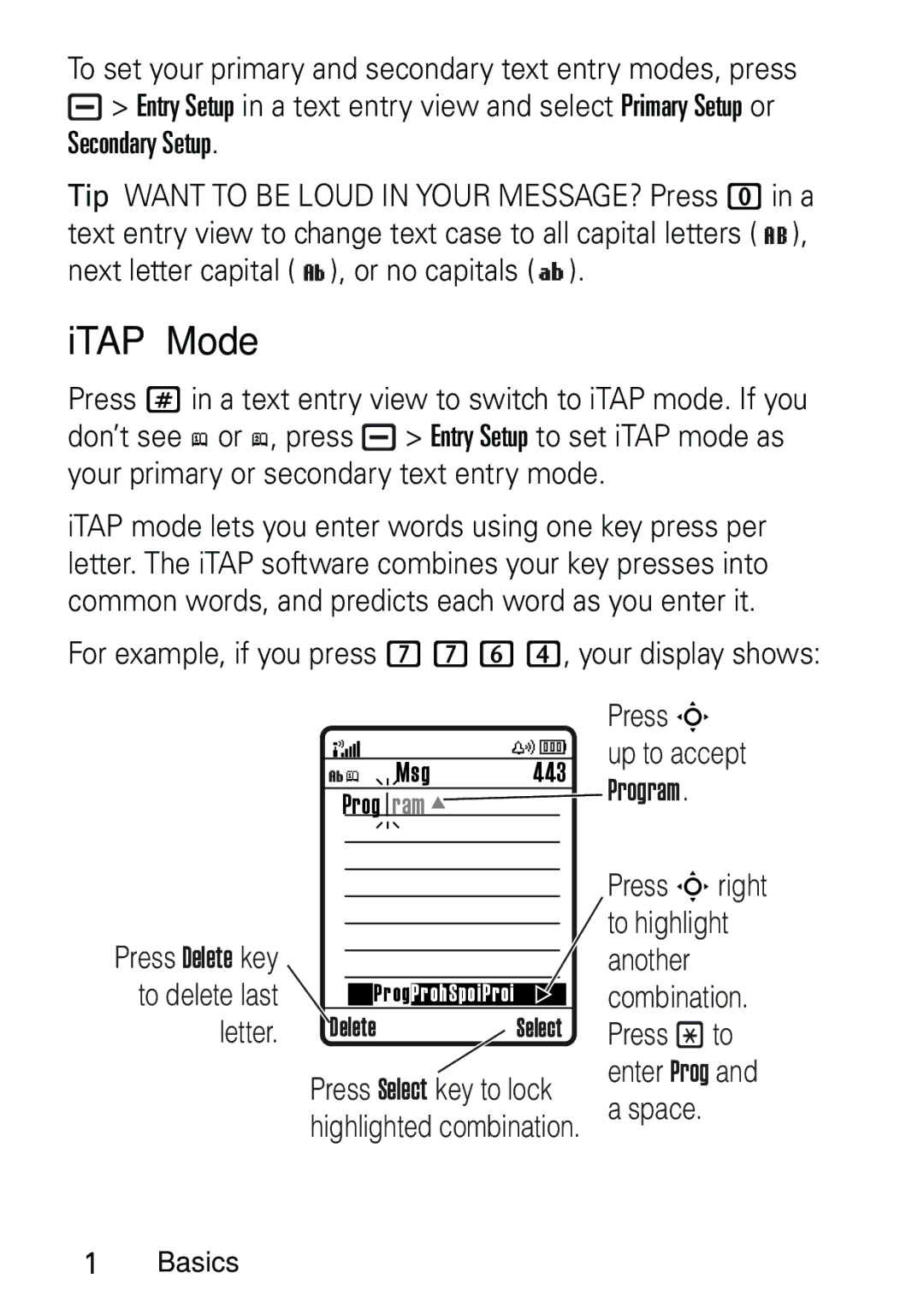 Motorola L6 GSM 1900 MHz, L6 GSM 1800 MHz, L6 GSM 900 MHz ITAP Mode, For example, if you press 7 7 6 4, your display shows 