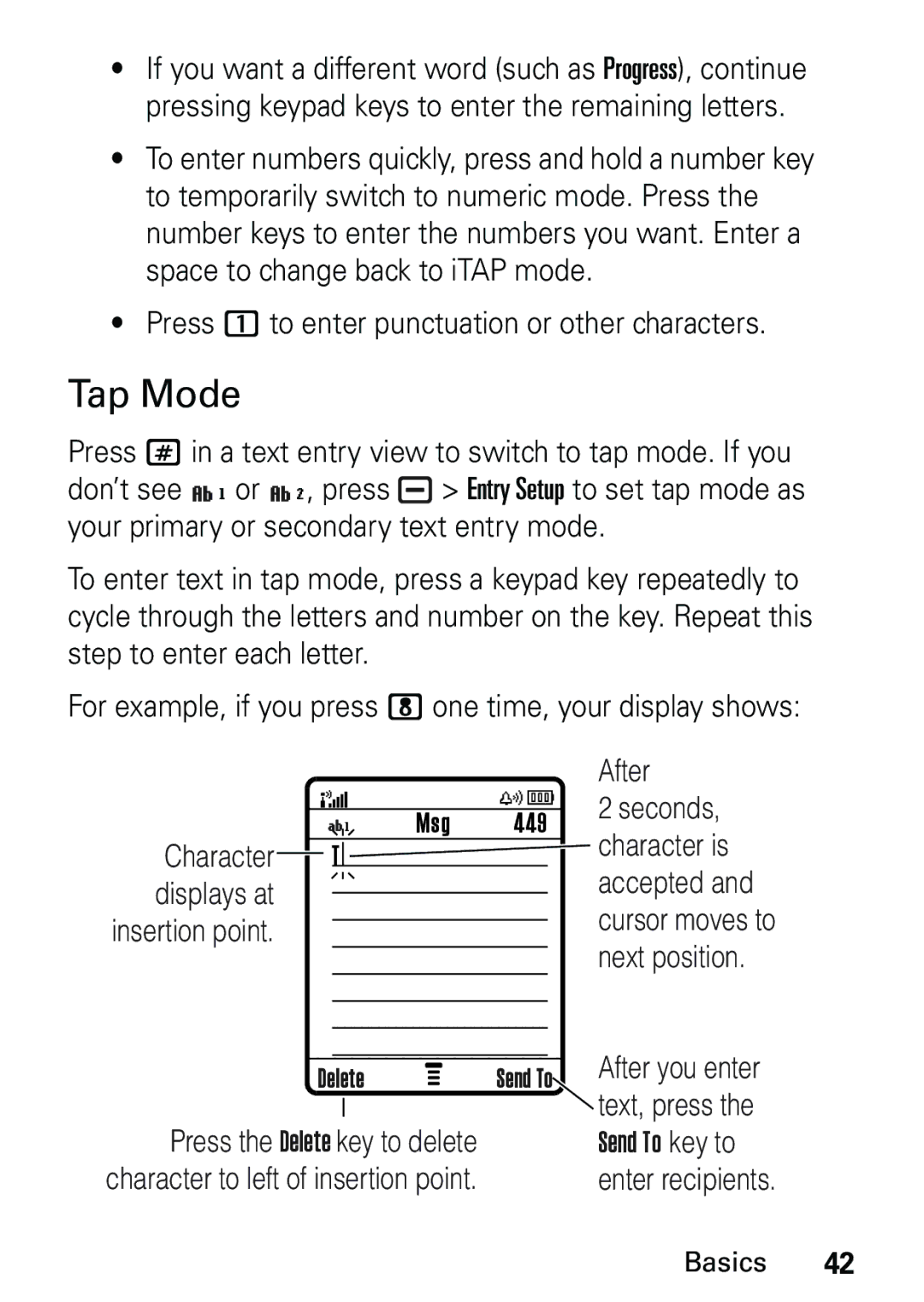 Motorola L6 GSM 1800 MHz Tap Mode, Press 1 to enter punctuation or other characters, Character Displays at, After 