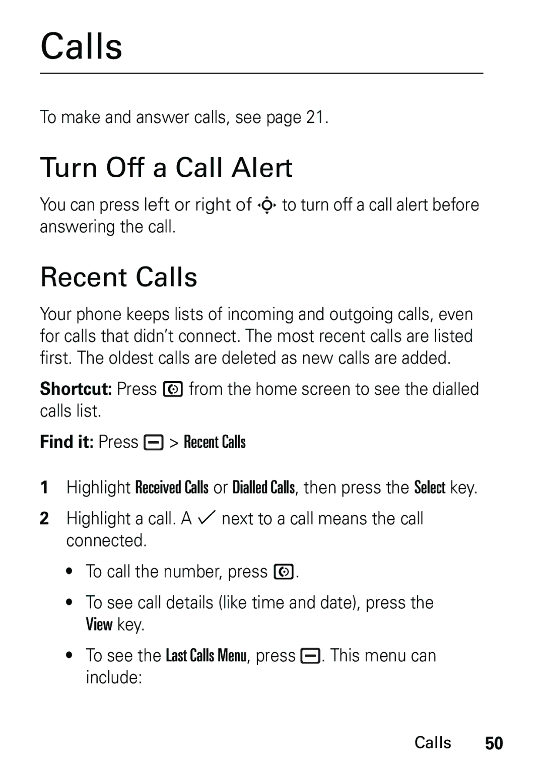 Motorola L6 GSM 1900 MHz, L6 GSM 1800 MHz user manual Turn Off a Call Alert, Recent Calls, To make and answer calls, see 