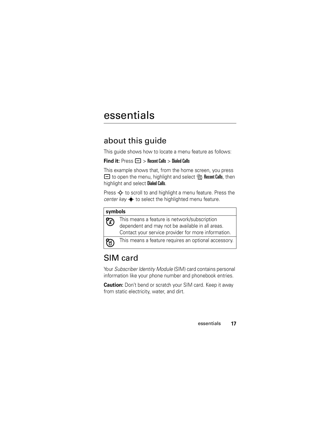 Motorola L6 GSM manual Essentials, About this guide, SIM card, Symbols, This means a feature requires an optional accessory 