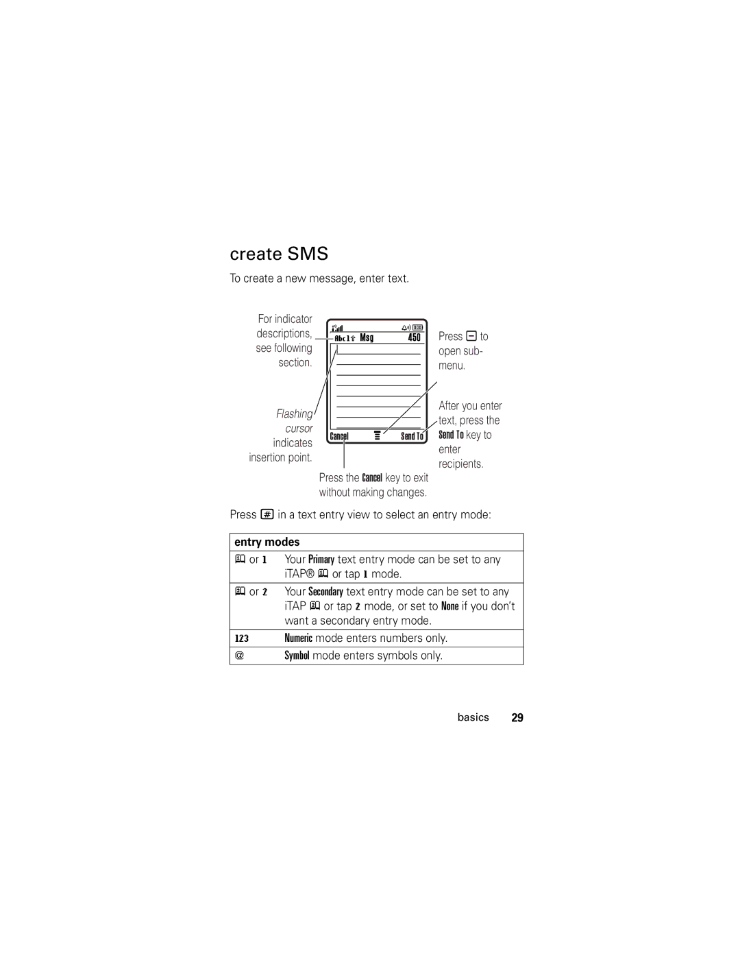 Motorola L2, L6 manual Create SMS, To create a new message, enter text, Press # in a text entry view to select an entry mode 