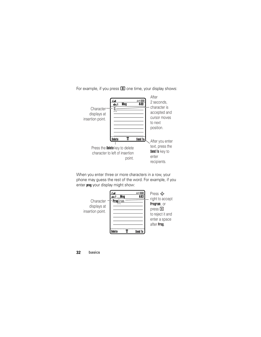 Motorola L6, L2 manual For example, if you press 8 one time, your display shows 