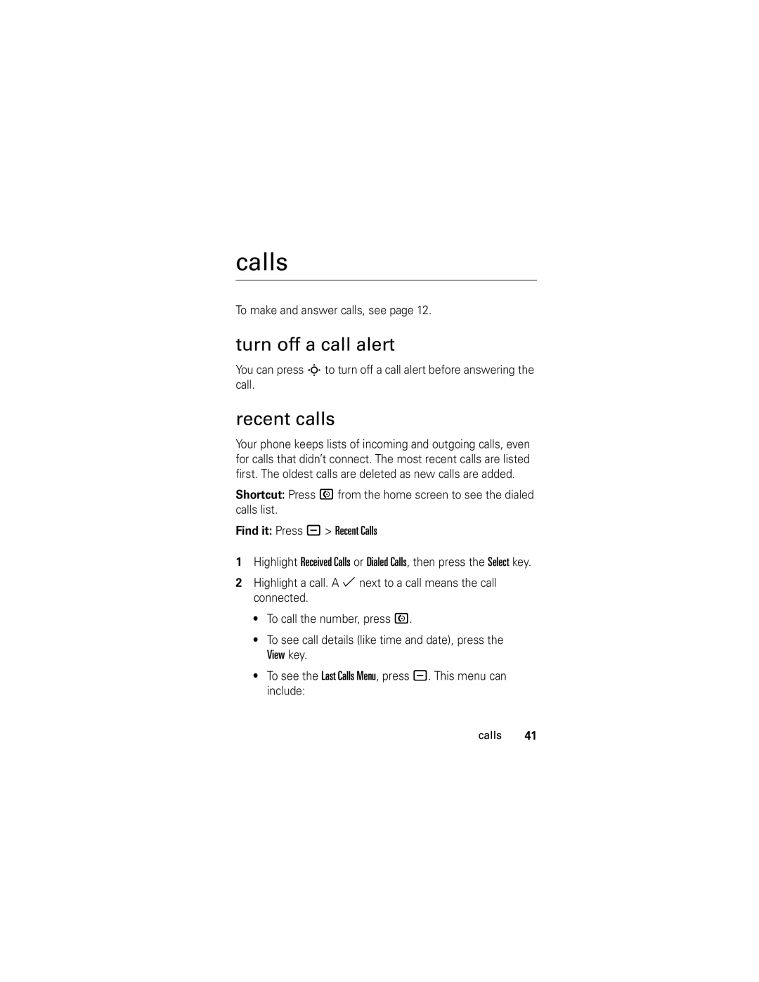 Motorola L2, L6 manual Calls, Turn off a call alert, Recent calls, To make and answer calls, see 