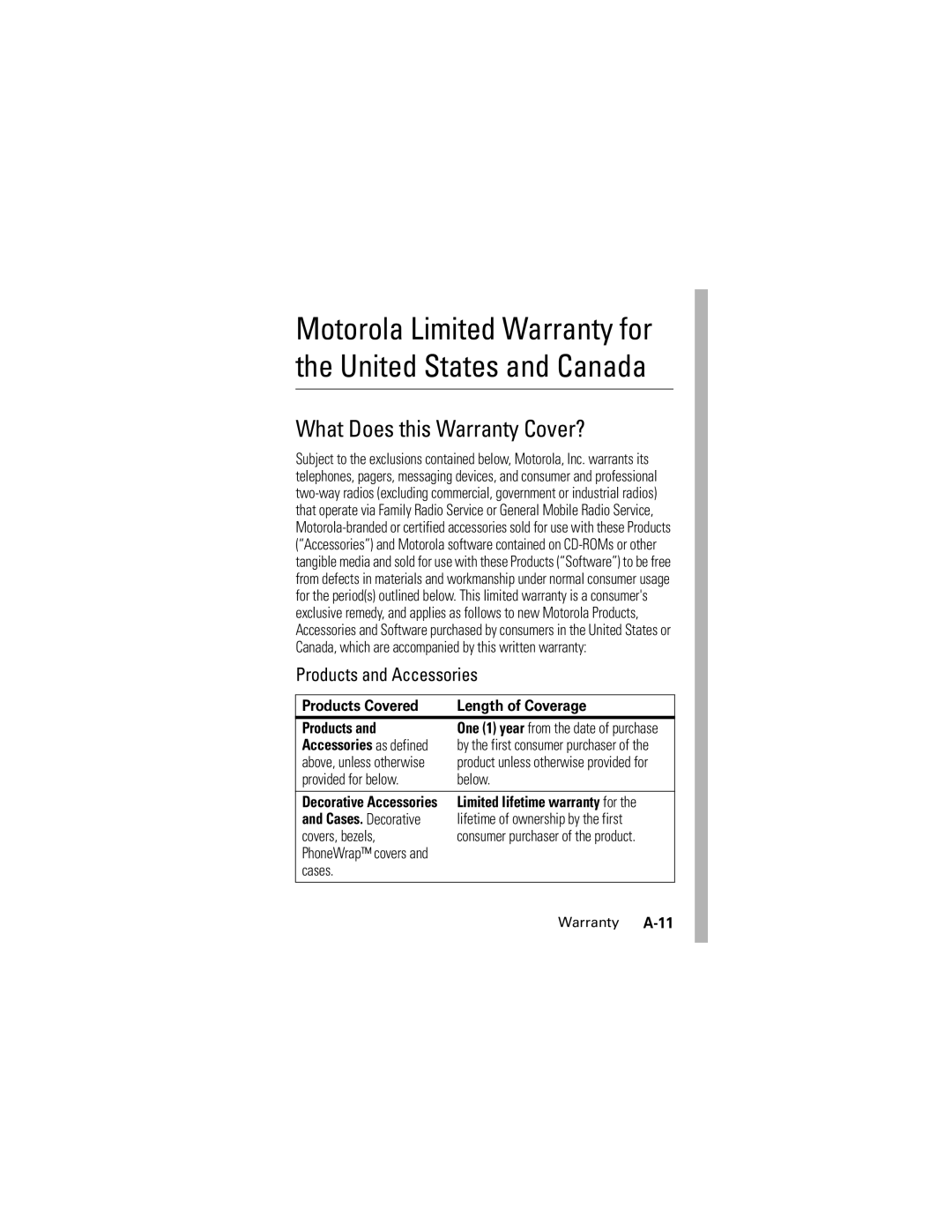 Motorola L6, L2 manual What Does this Warranty Cover?, Products and Accessories, Products Covered Length of Coverage 