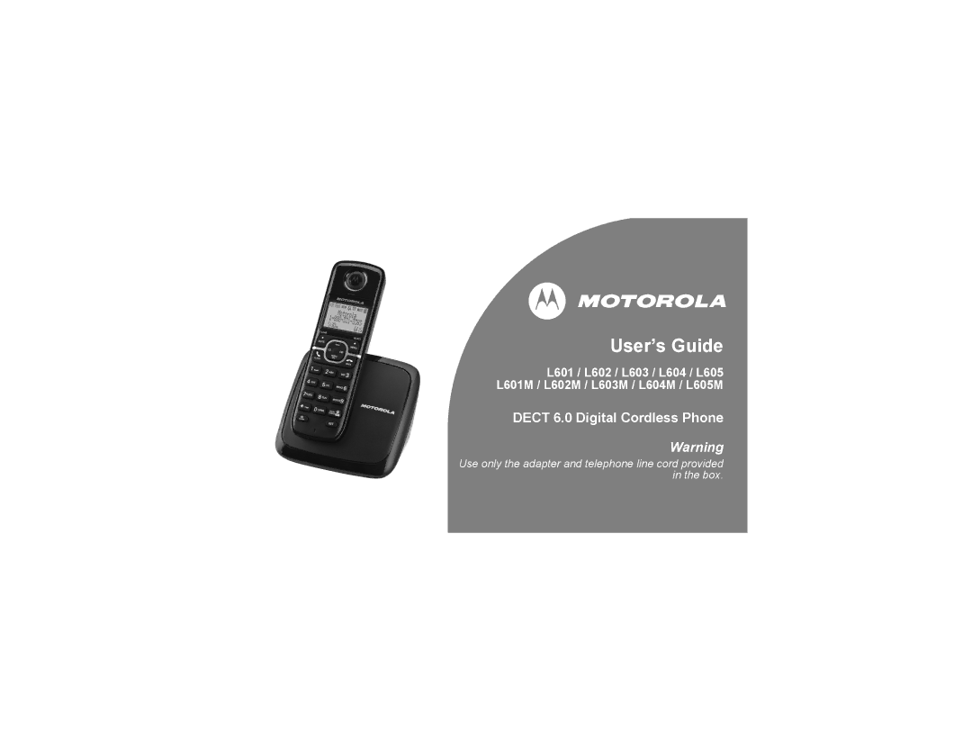 Motorola L601M, L602M manual User’s Guide 