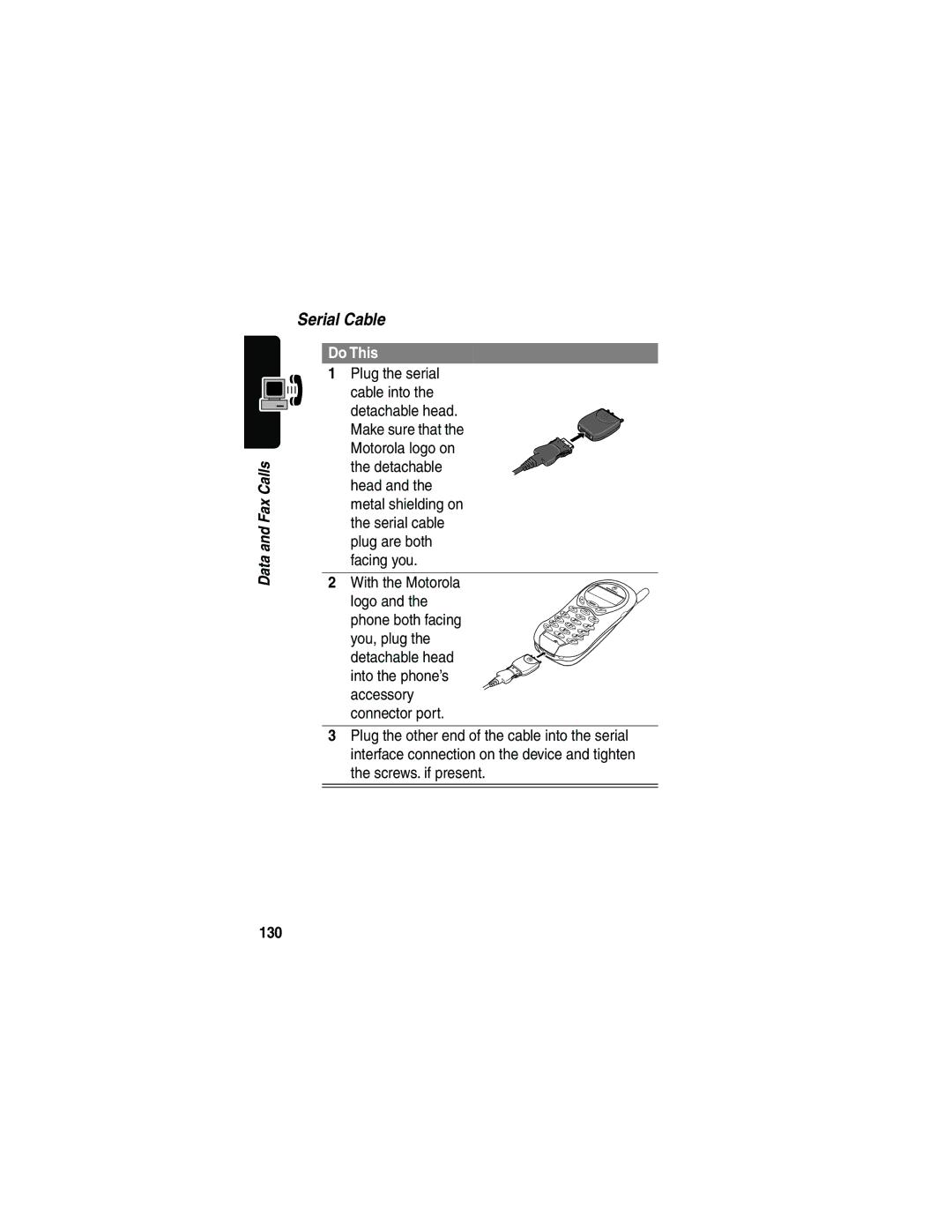 Motorola L702BT, 120e manual Plug the serial, With the Motorola, 130 