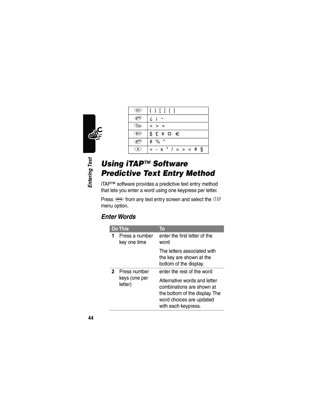 Motorola L702BT Using iTAP Software Predictive Text Entry Method, Enter Words, ¿ ¡ ~ £ ¥ + x * / = # §, With each keypress 