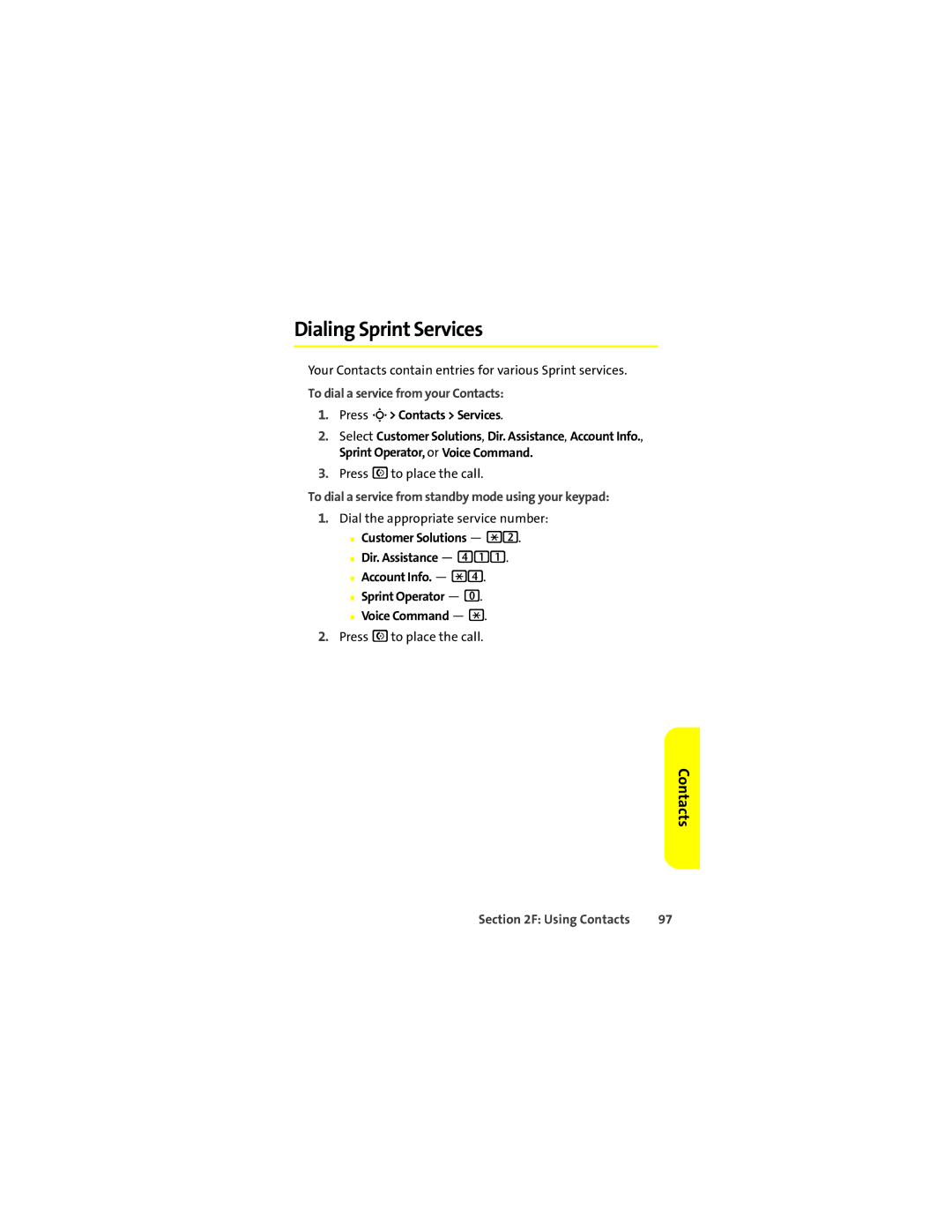 Motorola L7c manual Dialing Sprint Services, To dial a service from your Contacts, Press M Contacts Services 