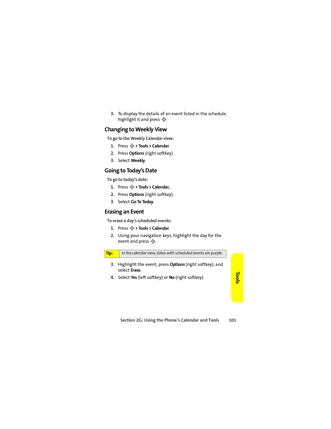 Motorola L7c manual Changing to Weekly View, Going to Today’s Date, Erasing an Event 