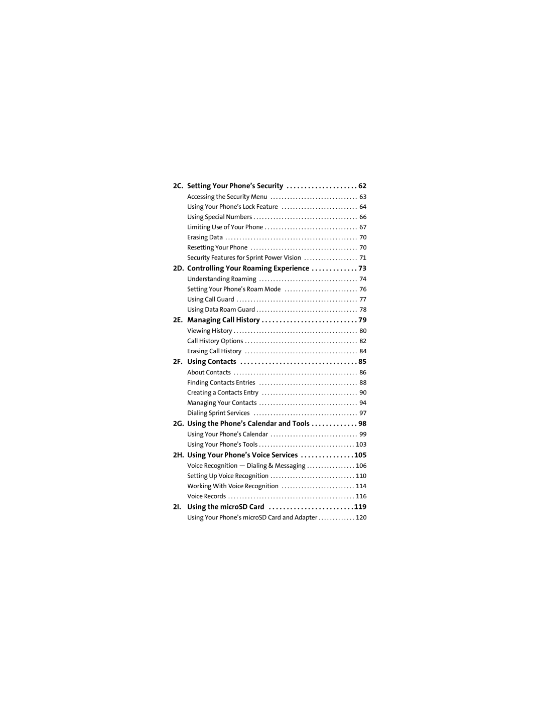 Motorola L7c manual 2C. Setting Your Phone’s Security, 2D. Controlling Your Roaming Experience, 2E. Managing Call History 