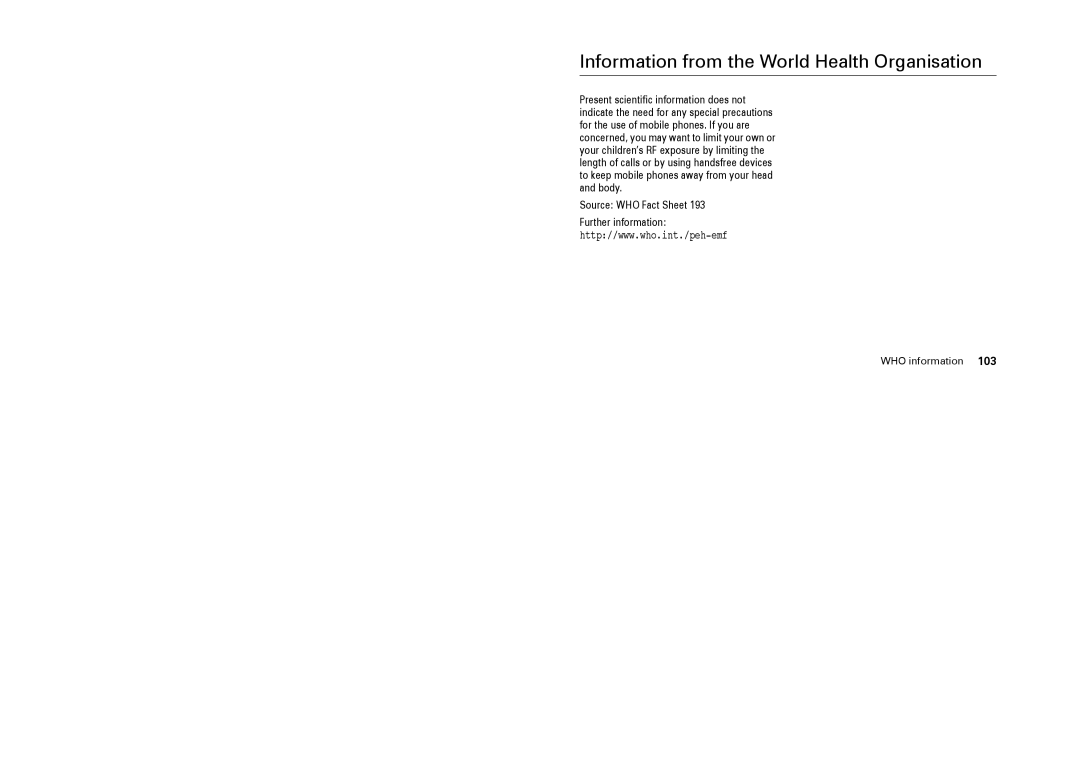 Motorola L9 specifications Information from the World Health Organisation, WHO information 