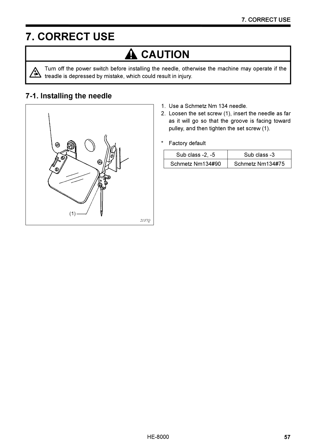 Motorola HE-8000 I, LH4-B800E instruction manual Correct USE, Installing the needle 