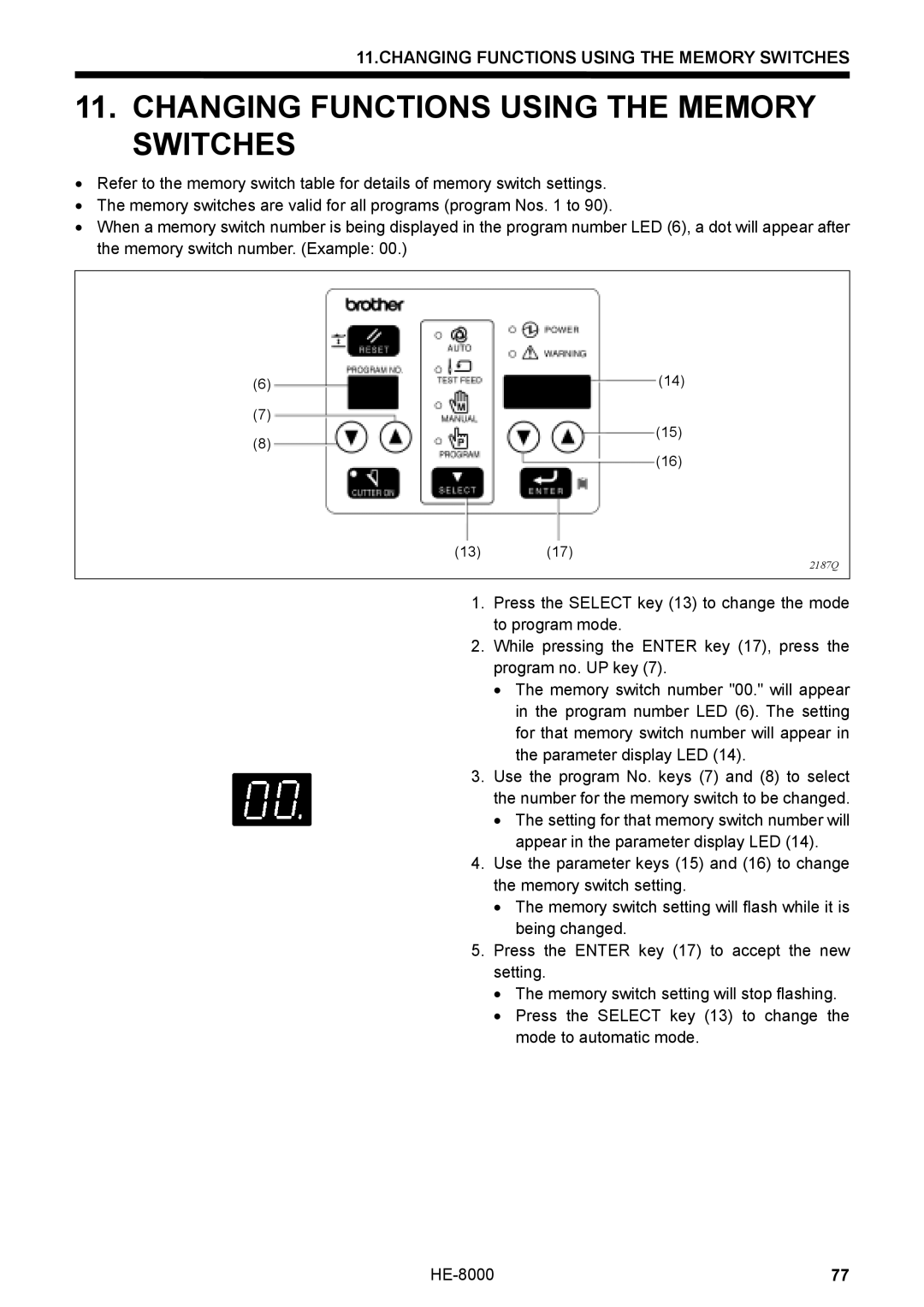 Motorola LH4-B800E, HE-8000 I instruction manual Changing Functions Using the Memory Switches 