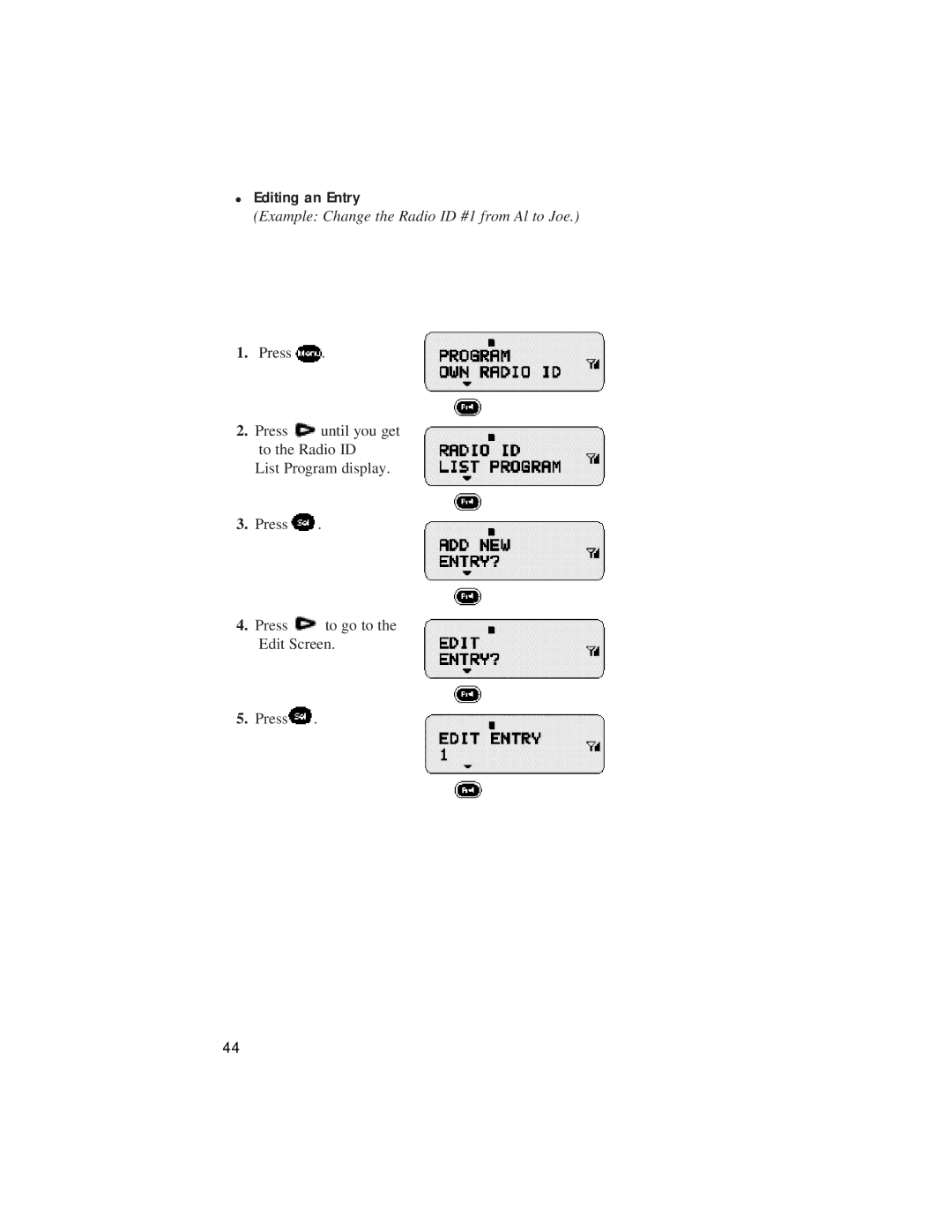 Motorola LM 3000E manual Editing an Entry, Example Change the Radio ID #1 from Al to Joe 