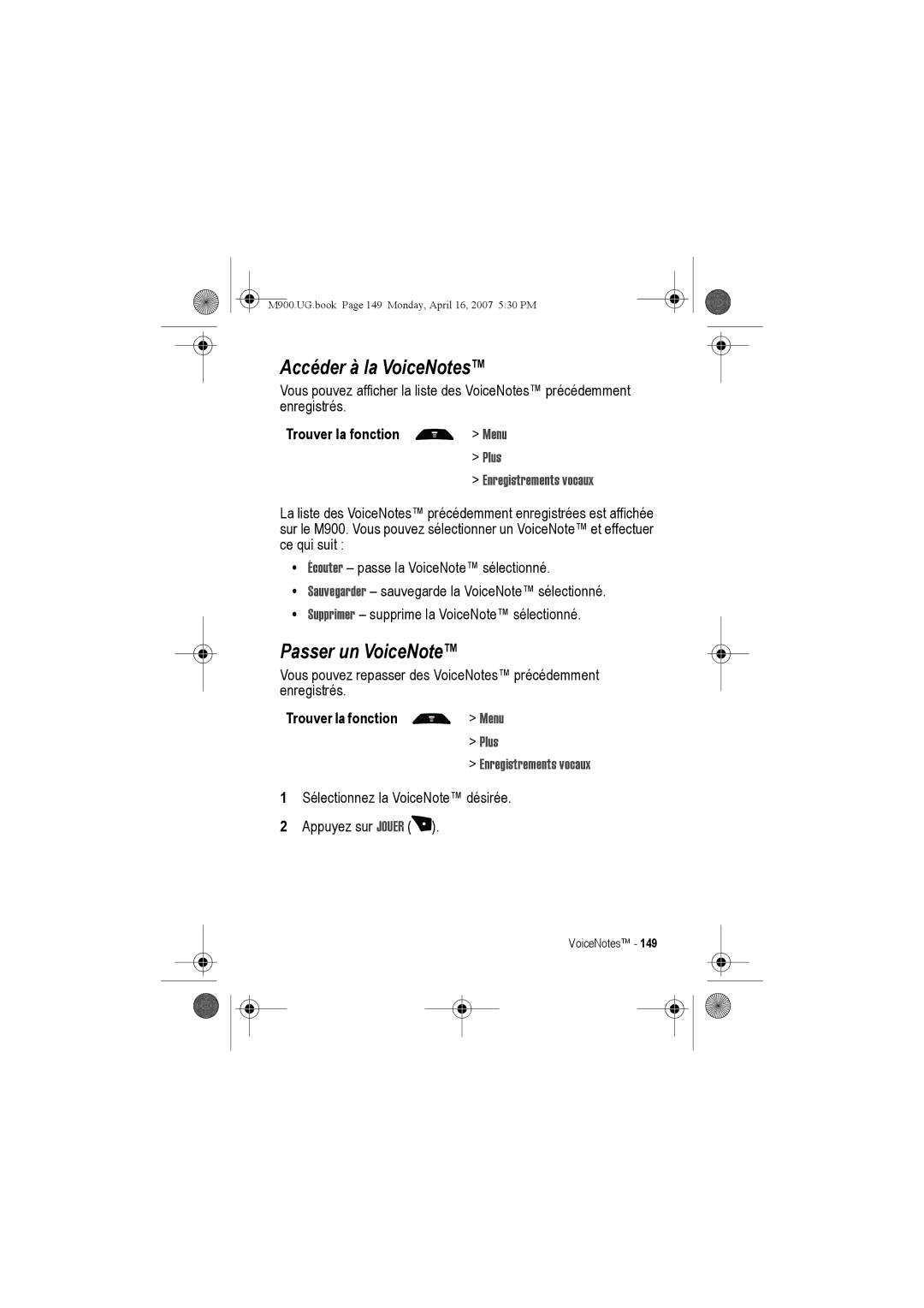 Motorola M900 manual Accéder à la VoiceNotes, Passer un VoiceNote, Plus Enregistrements vocaux 