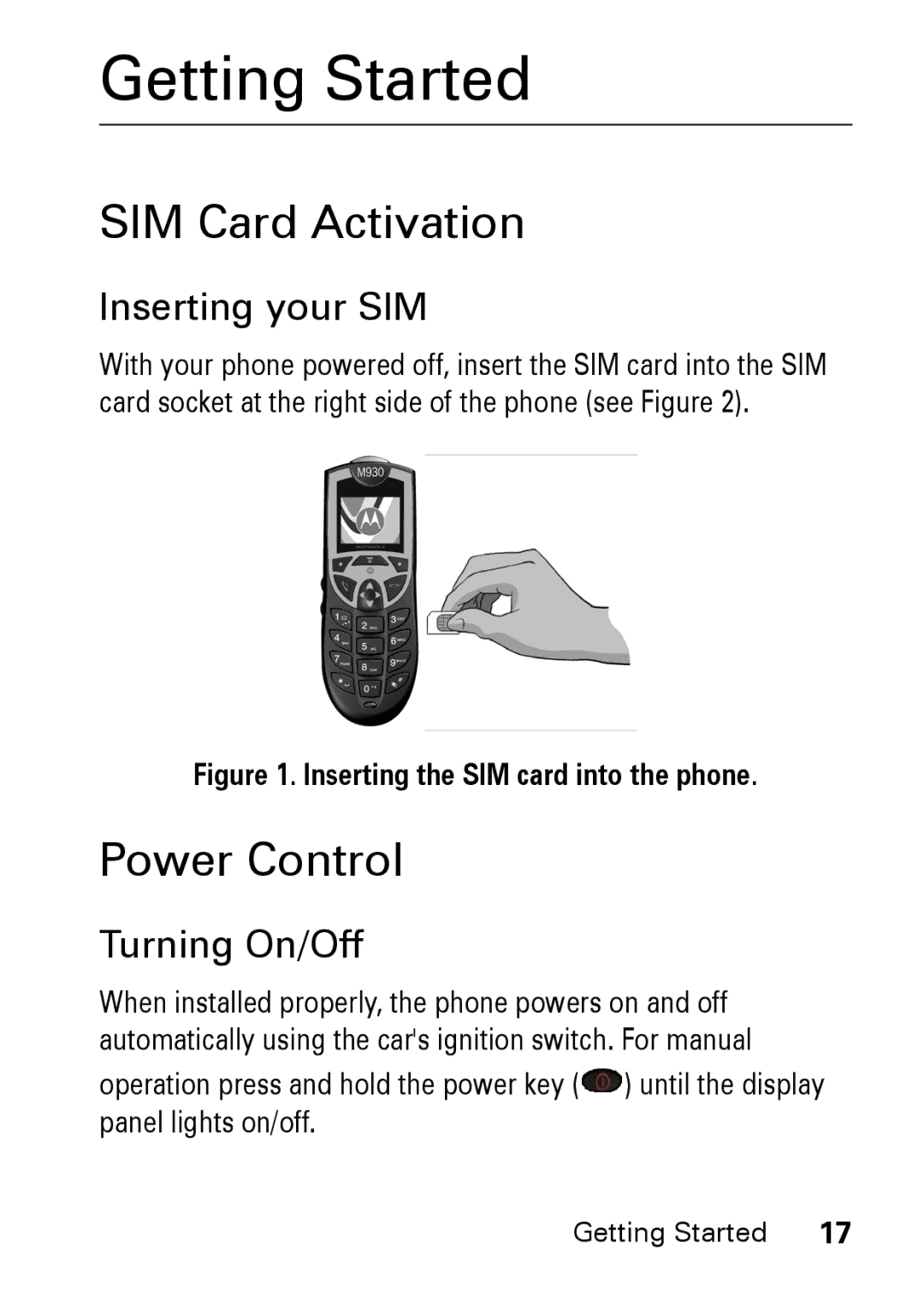 Motorola M930 manual Getting Started, SIM Card Activation, Power Control, Inserting your SIM, Turning On/Off 