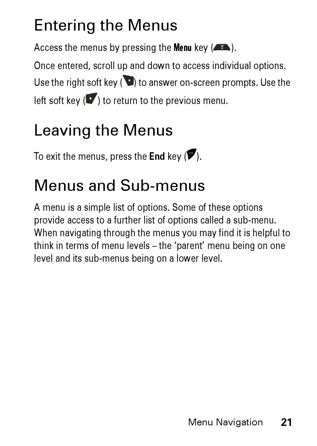 Motorola M930 manual Entering the Menus, Leaving the Menus, Menus and Sub-menus, Access the menus by pressing the Menu key 