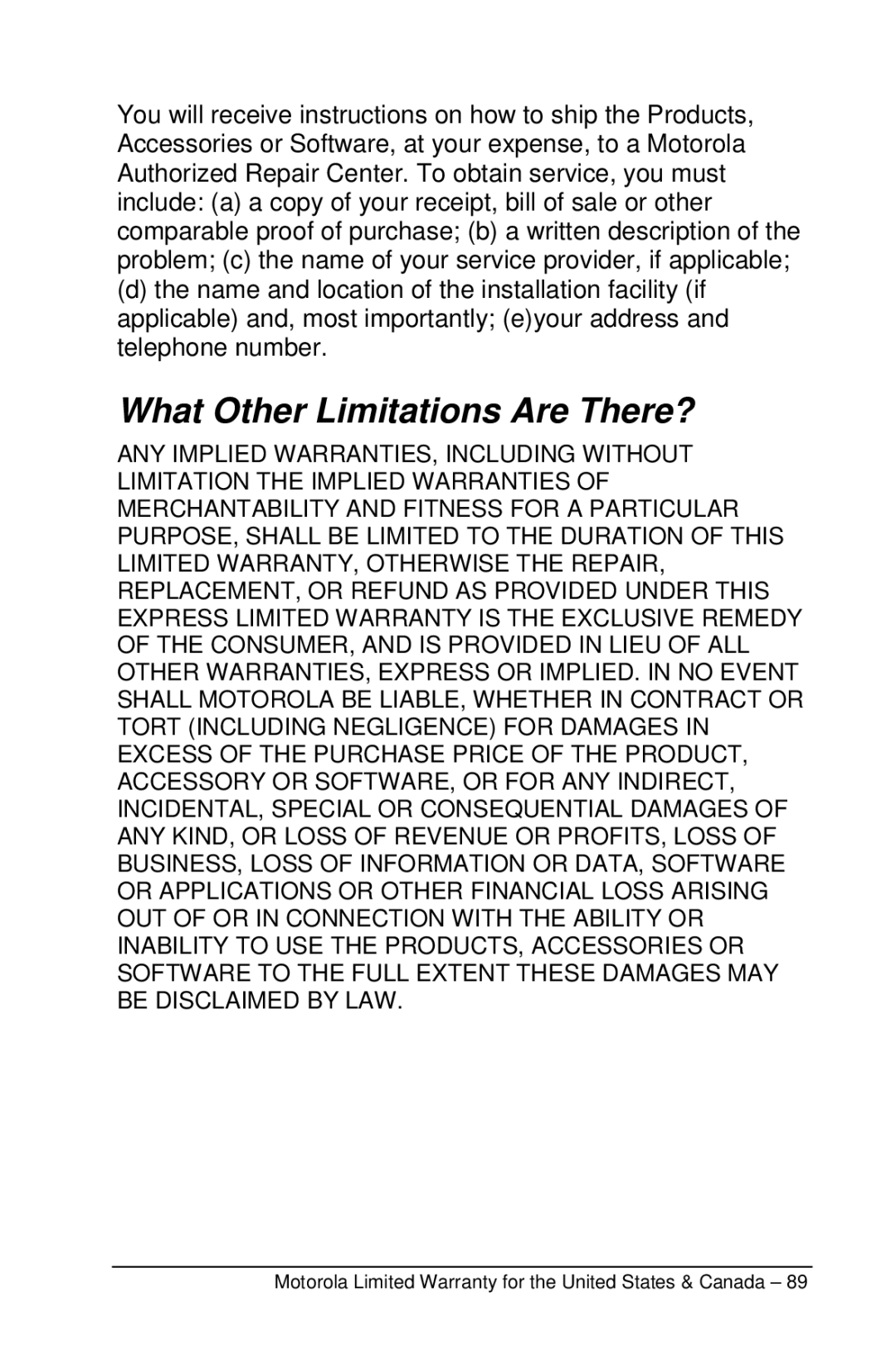 Motorola M990 manual What Other Limitations Are There? 