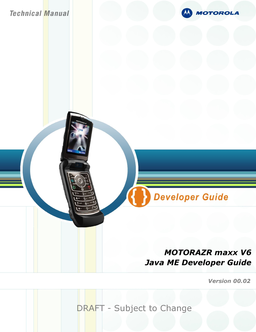 Motorola maxx V6 manual Draft Subject to Change 