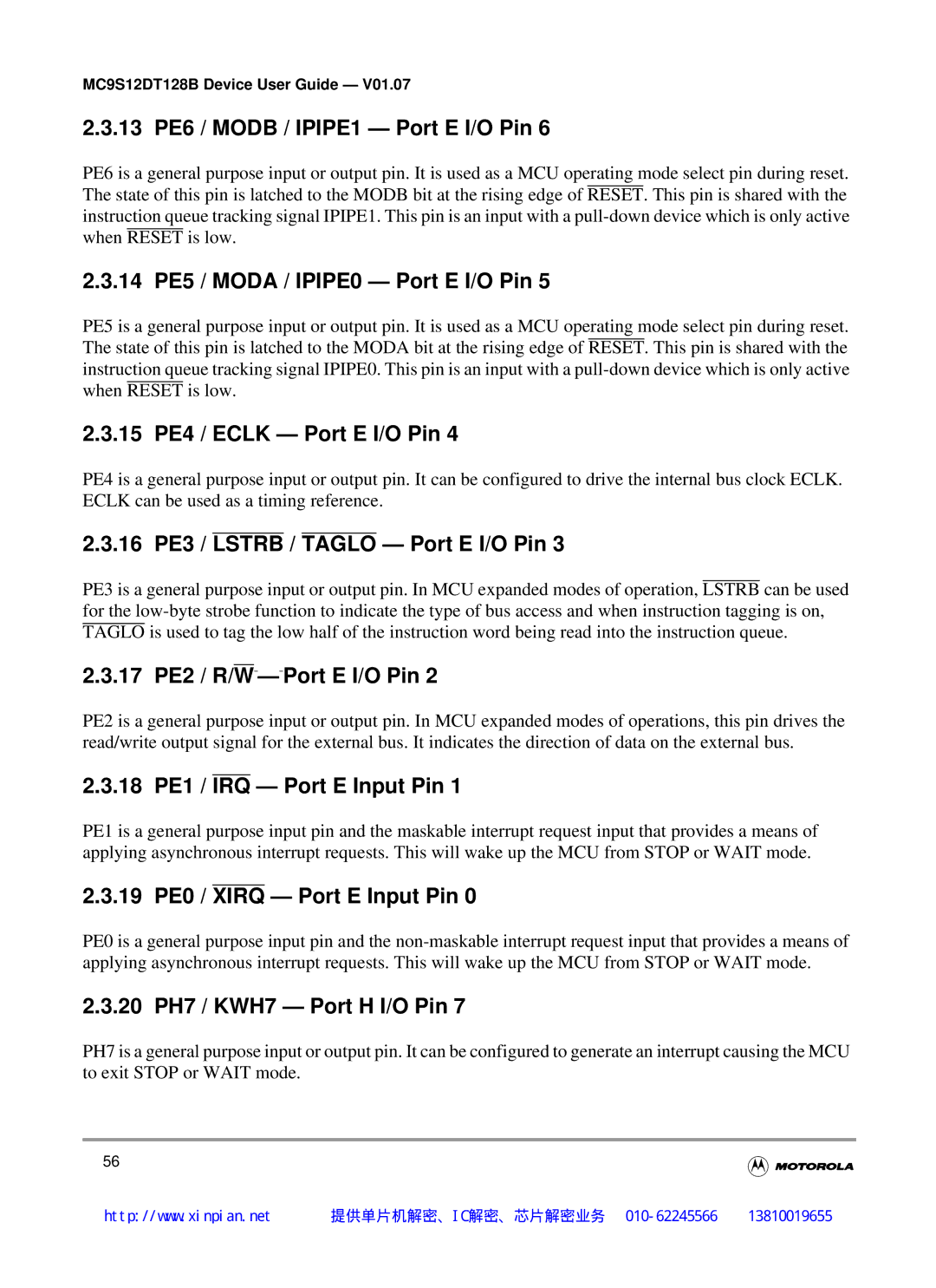 Motorola MC9S12DT128B, MC9S12DB128B manual 13 PE6 / Modb / IPIPE1 Port E I/O Pin, 14 PE5 / Moda / IPIPE0 Port E I/O Pin 