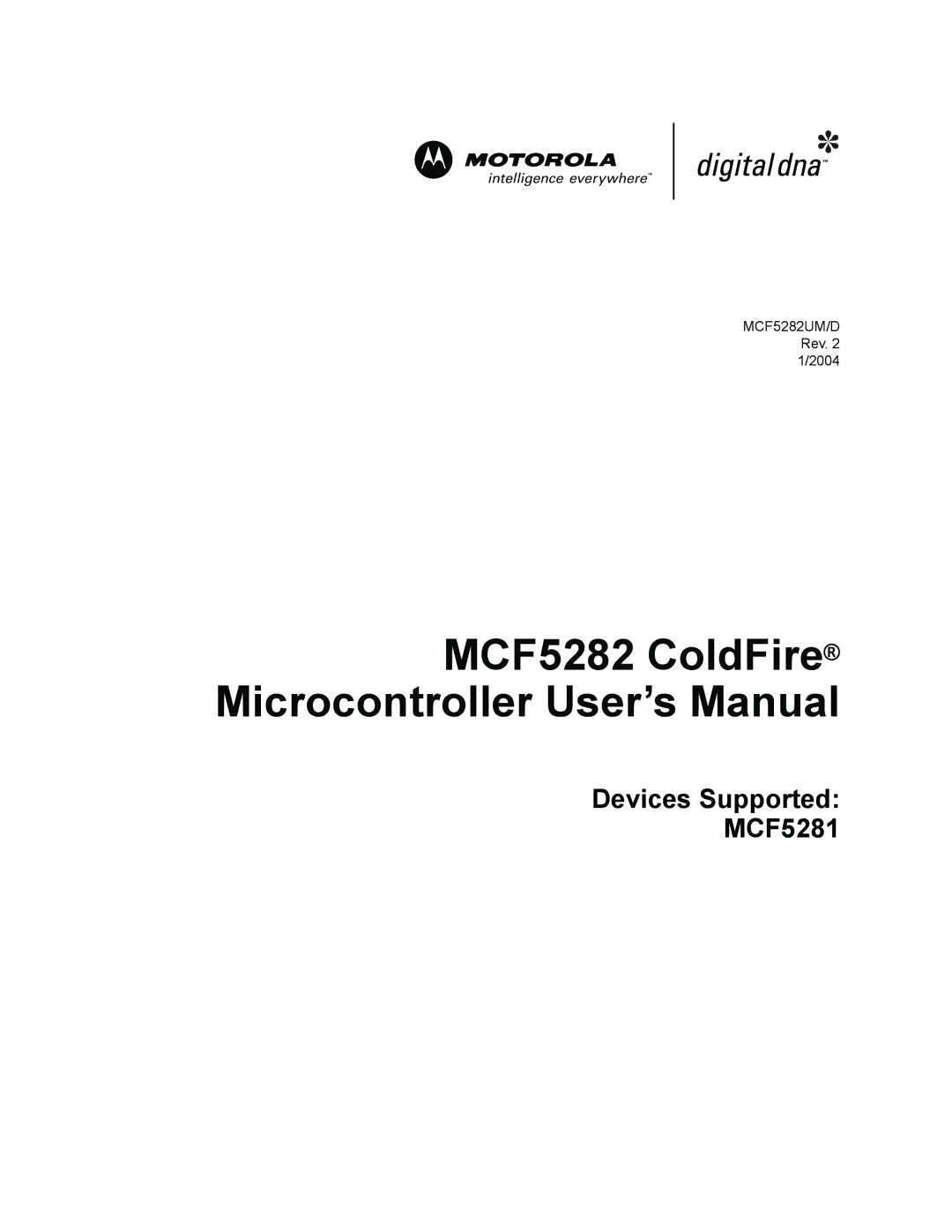 Motorola MCF5281 user manual MCF5282 ColdFire Microcontroller User’s Manual 