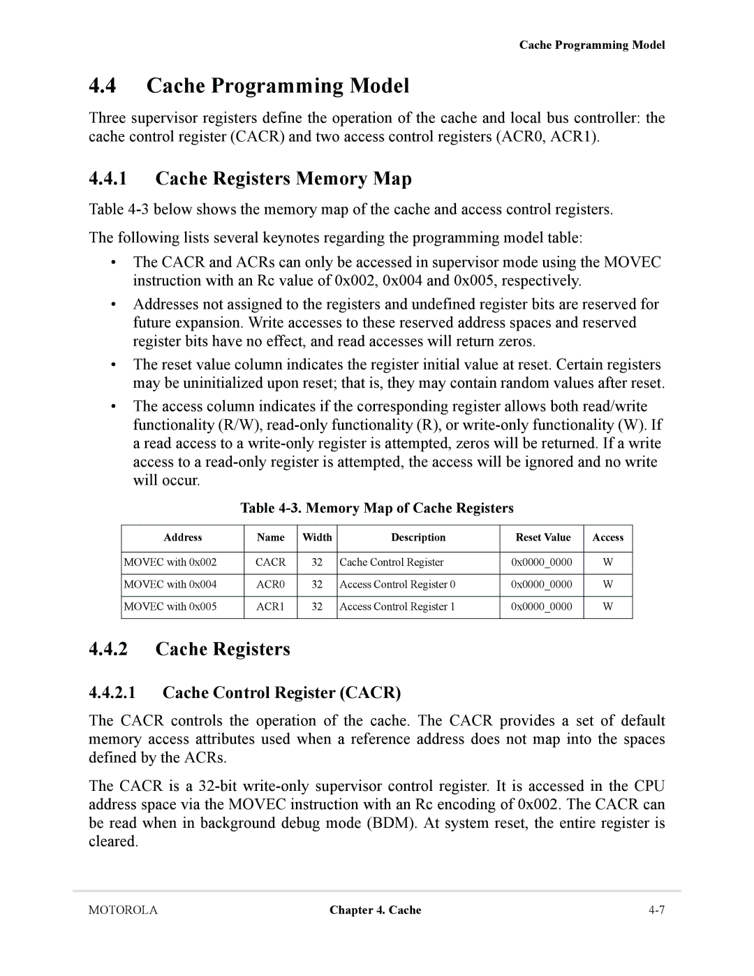 Motorola MCF5281, MCF5282 user manual Cache Programming Model, Cache Registers Memory Map, Cache Control Register Cacr 