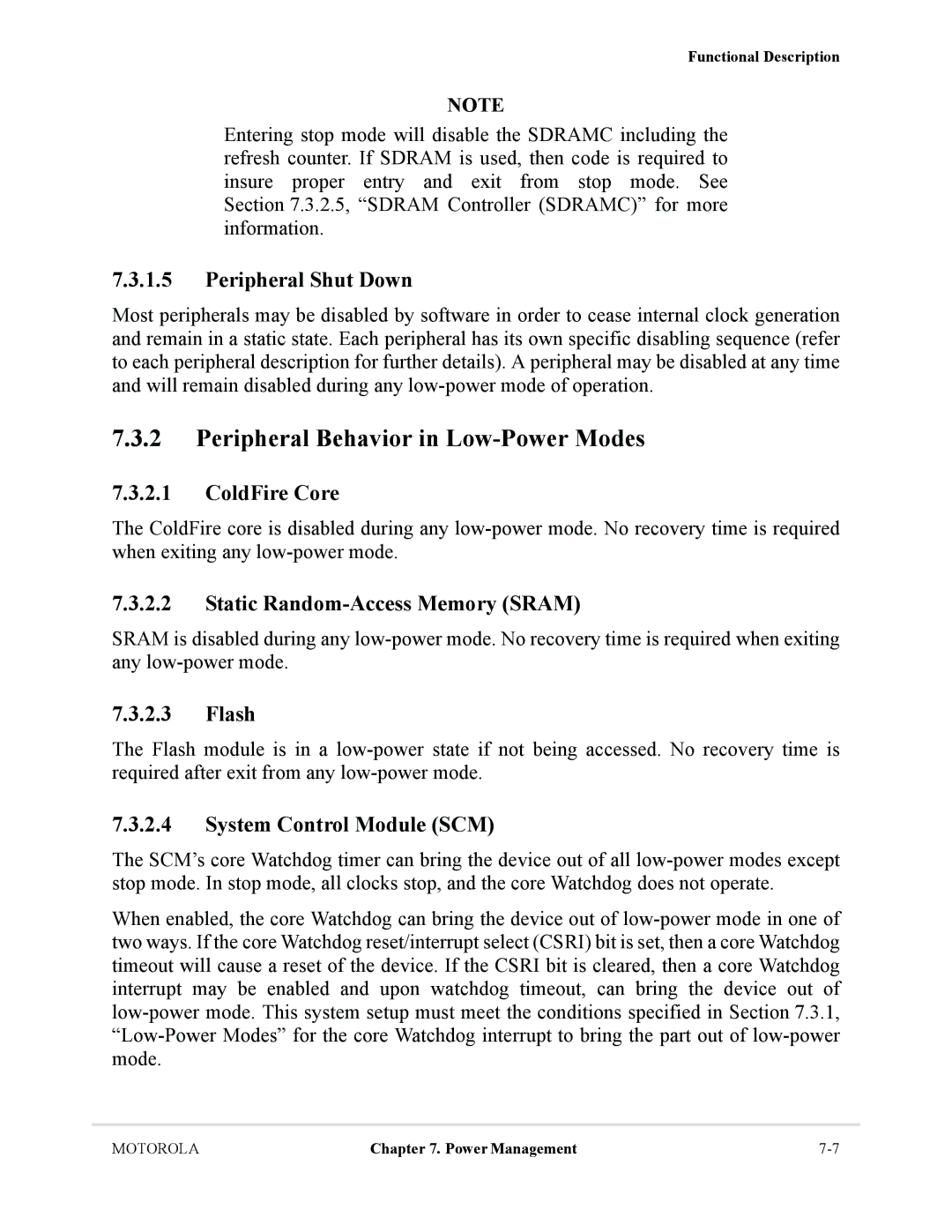 Motorola MCF5281 Peripheral Behavior in Low-Power Modes, Peripheral Shut Down, ColdFire Core, System Control Module SCM 