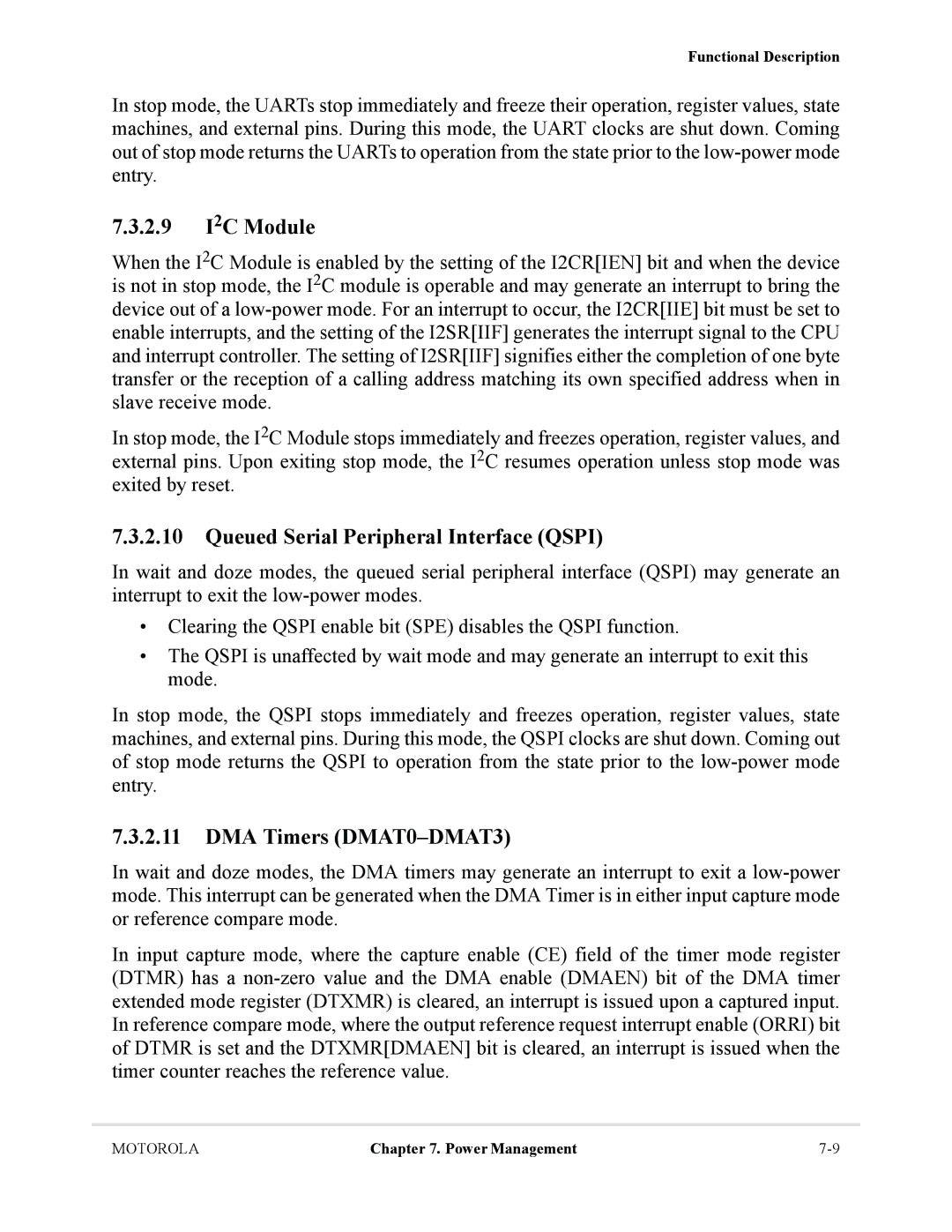 Motorola MCF5281, MCF5282 user manual 2.9 I2C Module, Queued Serial Peripheral Interface Qspi, DMA Timers DMAT0-DMAT3 