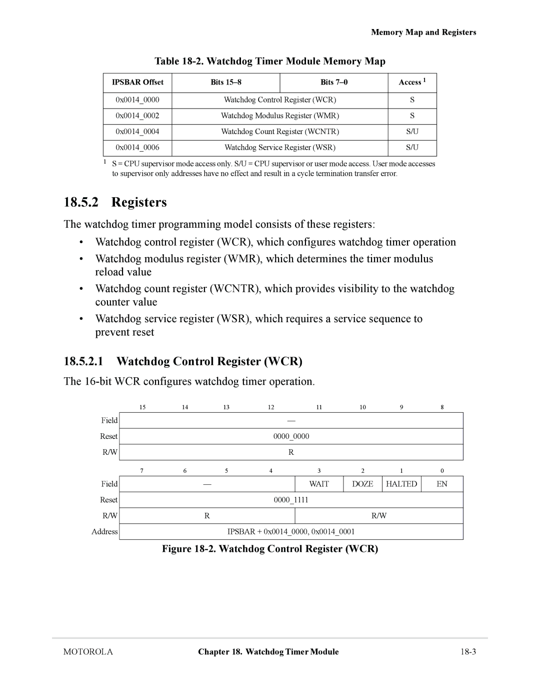 Motorola MCF5281, MCF5282 user manual Watchdog Control Register WCR, bit WCR configures watchdog timer operation 