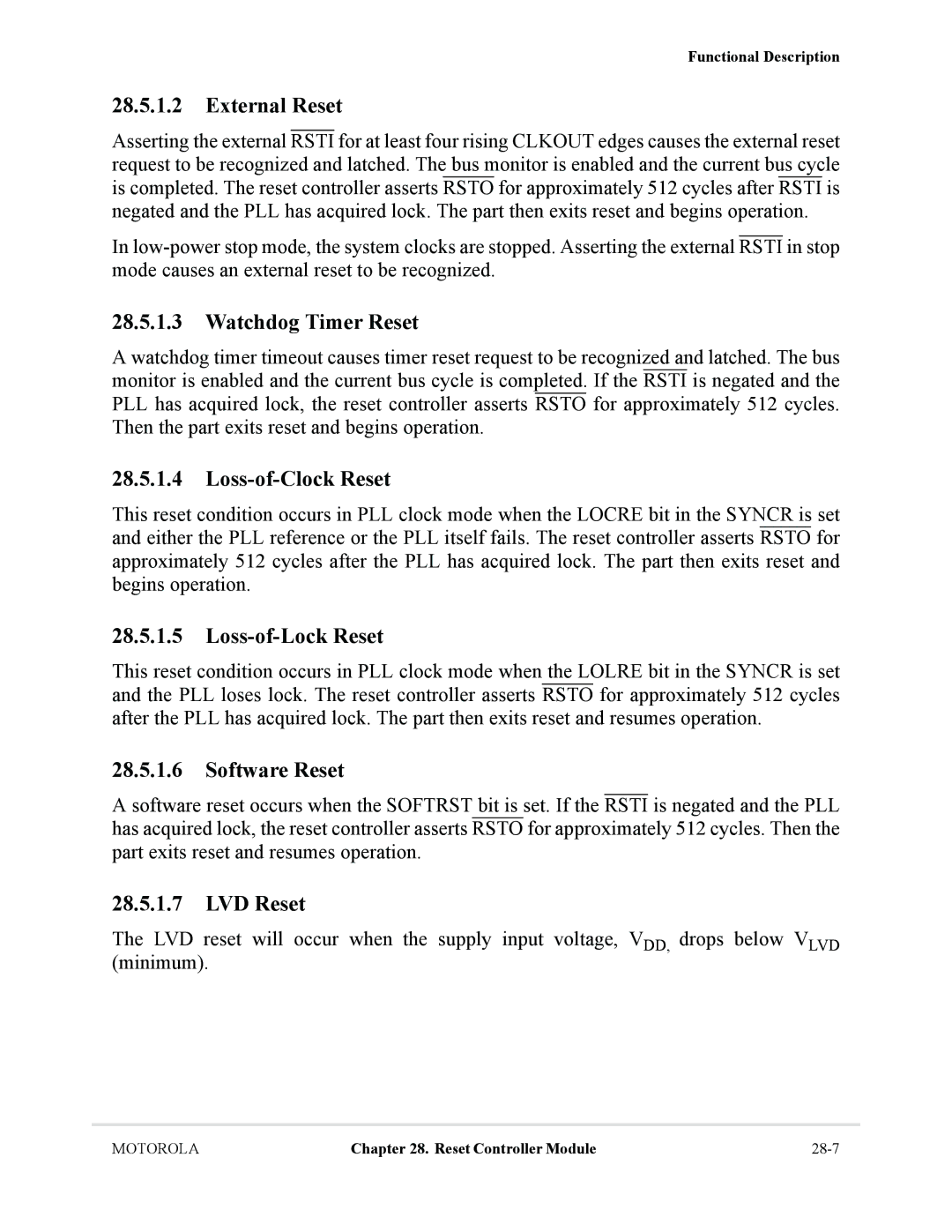 Motorola MCF5281 External Reset, Watchdog Timer Reset, Loss-of-Clock Reset, Loss-of-Lock Reset, Software Reset, LVD Reset 