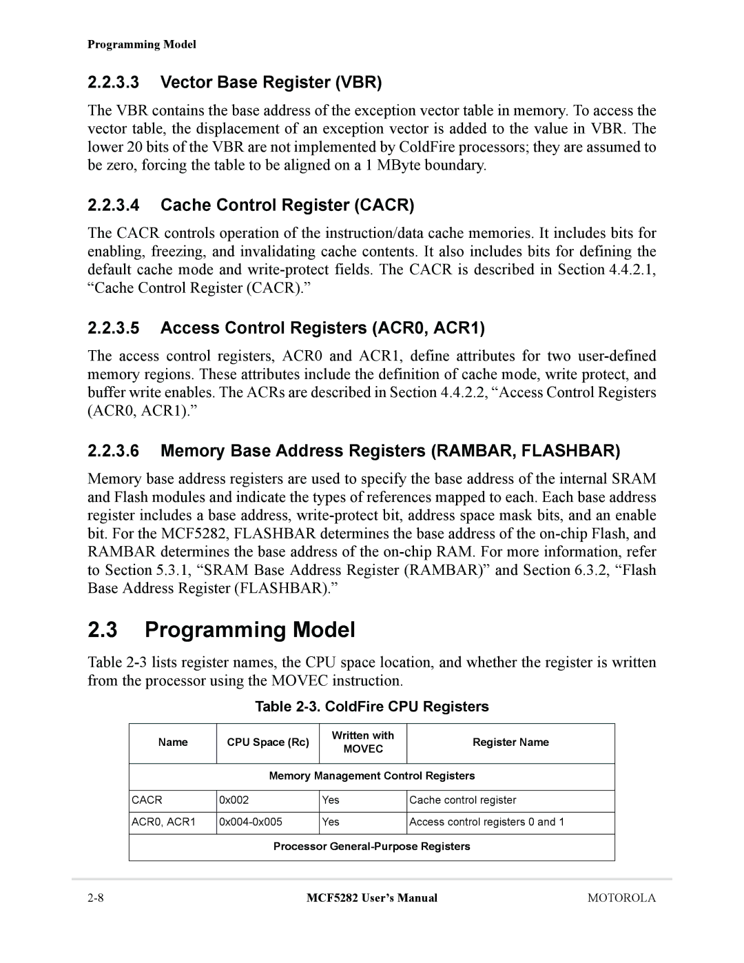 Motorola MCF5282, MCF5281 user manual Programming Model, Vector Base Register VBR, Cache Control Register Cacr 