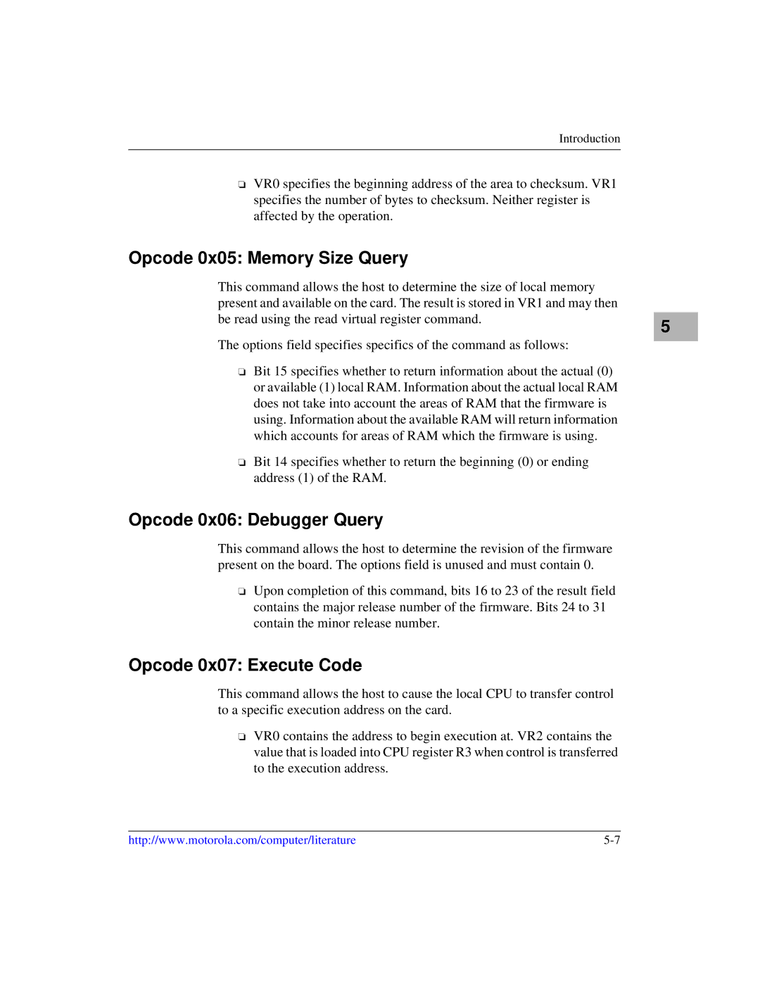 Motorola IH5, MCPN750A manual Opcode 0x05 Memory Size Query, Opcode 0x06 Debugger Query, Opcode 0x07 Execute Code 