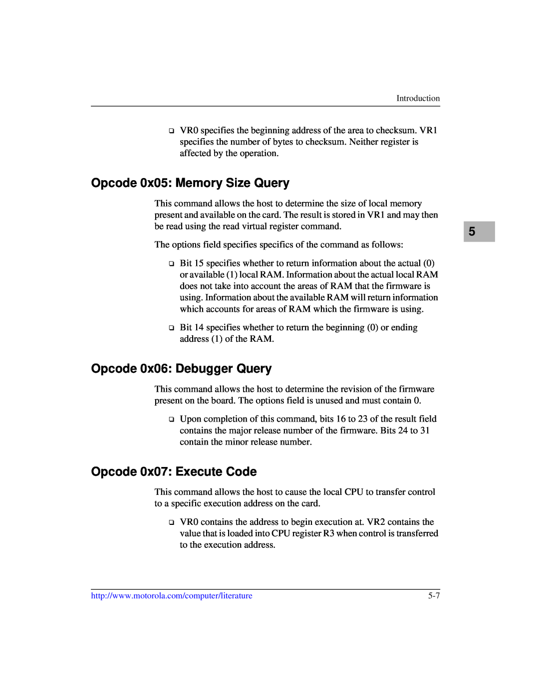 Motorola IH5, MCPN750A manual Opcode 0x05 Memory Size Query, Opcode 0x06 Debugger Query, Opcode 0x07 Execute Code 