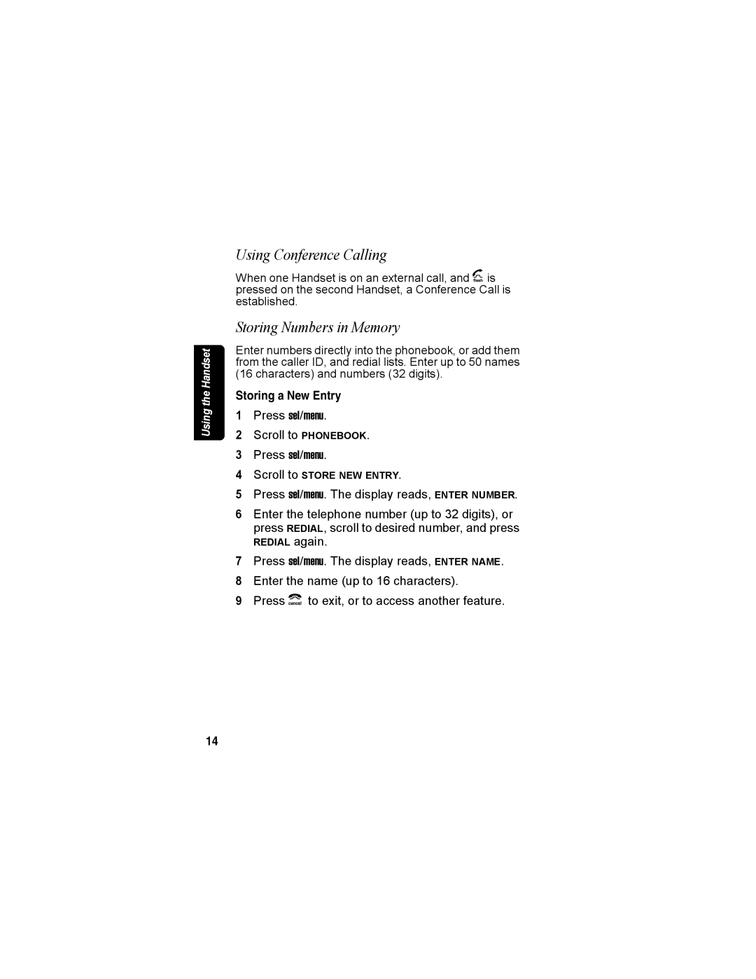 Motorola MD4160 Series manual Using Conference Calling, Storing Numbers in Memory, Storing a New Entry 