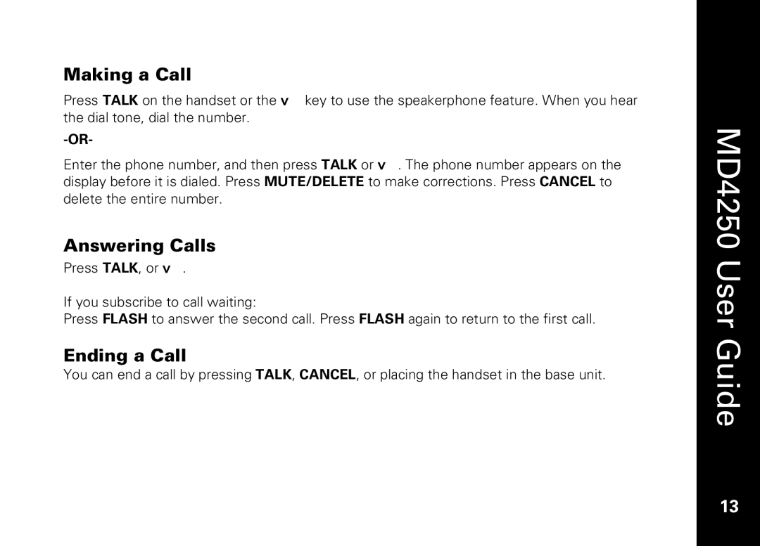 Motorola MD4250 manual Making a Call, Answering Calls, Ending a Call 