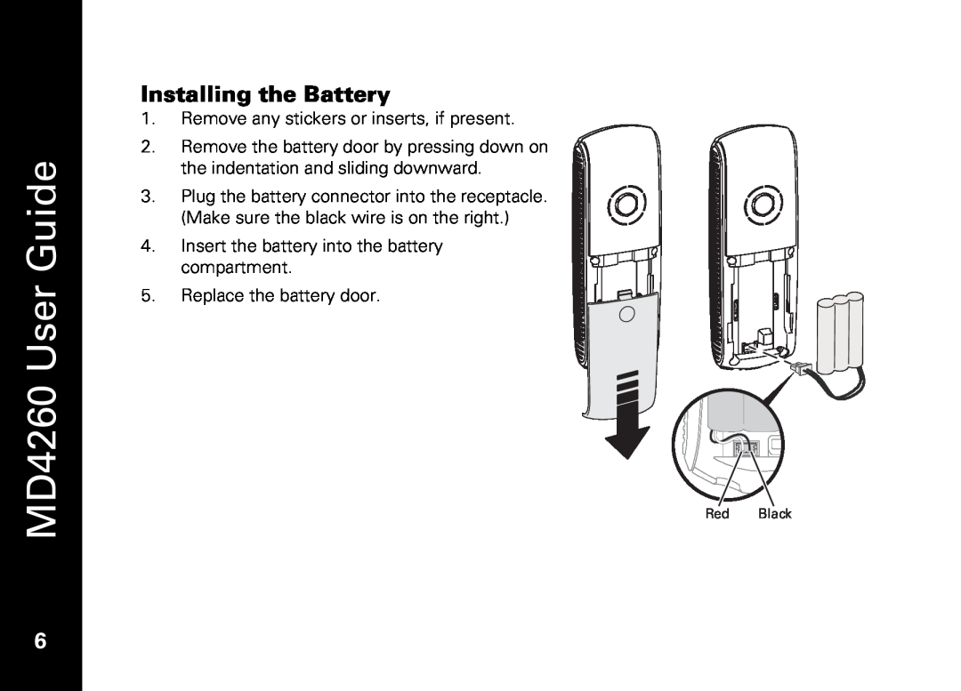 Motorola manual Installing the Battery, MD4260 User Guide, Remove any stickers or inserts, if present, Red Black 