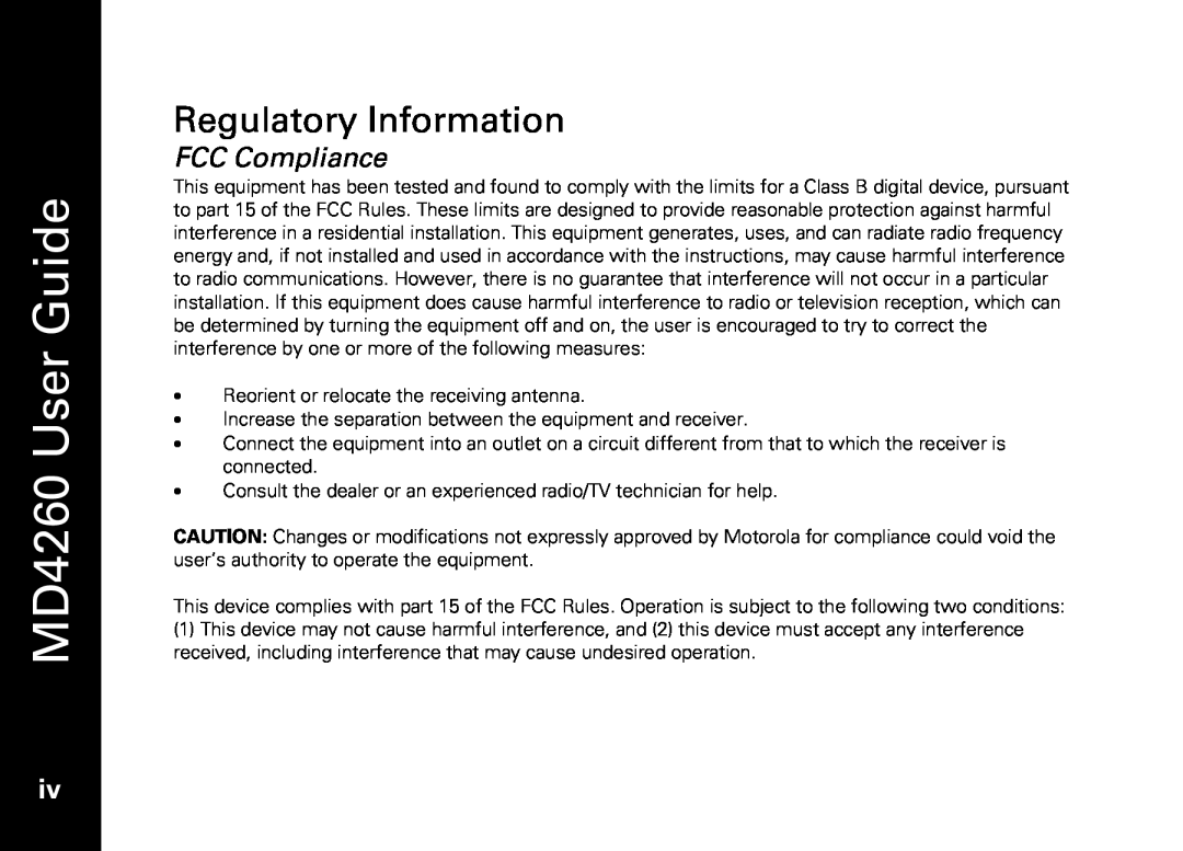 Motorola manual Regulatory Information, FCC Compliance, MD4260 User Guide 