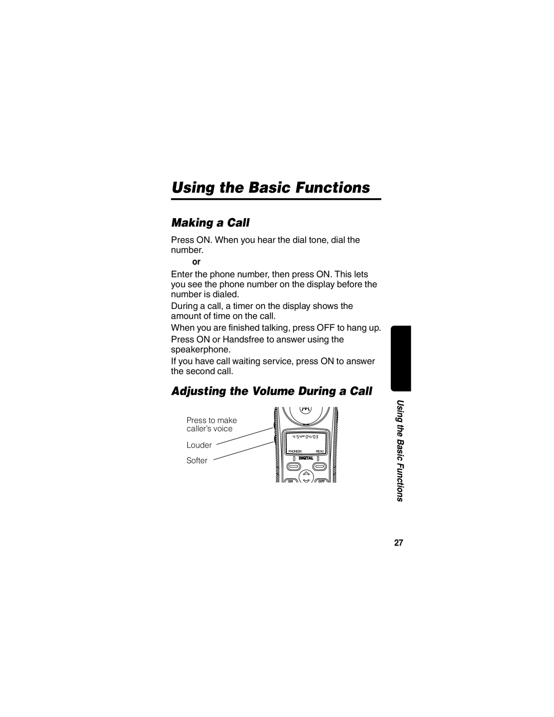 Motorola MD470 manual Using the Basic Functions, Making a Call, Adjusting the Volume During a Call 