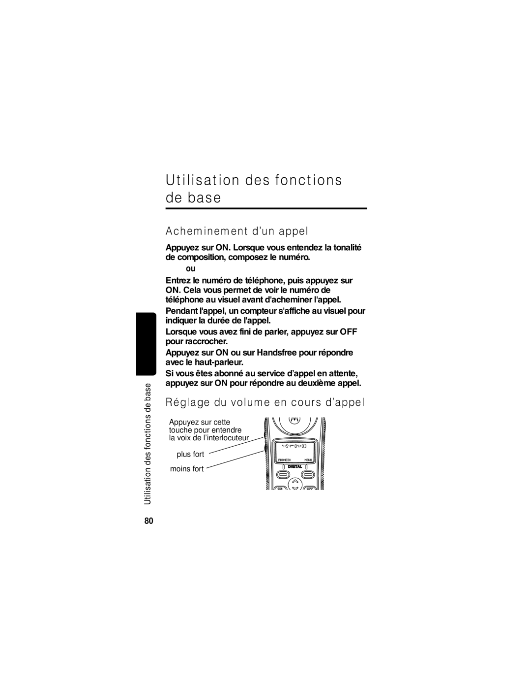 Motorola MD470 manual Utilisation des fonctions de base, Acheminement d’un appel, Réglage du volume en cours d’appel 