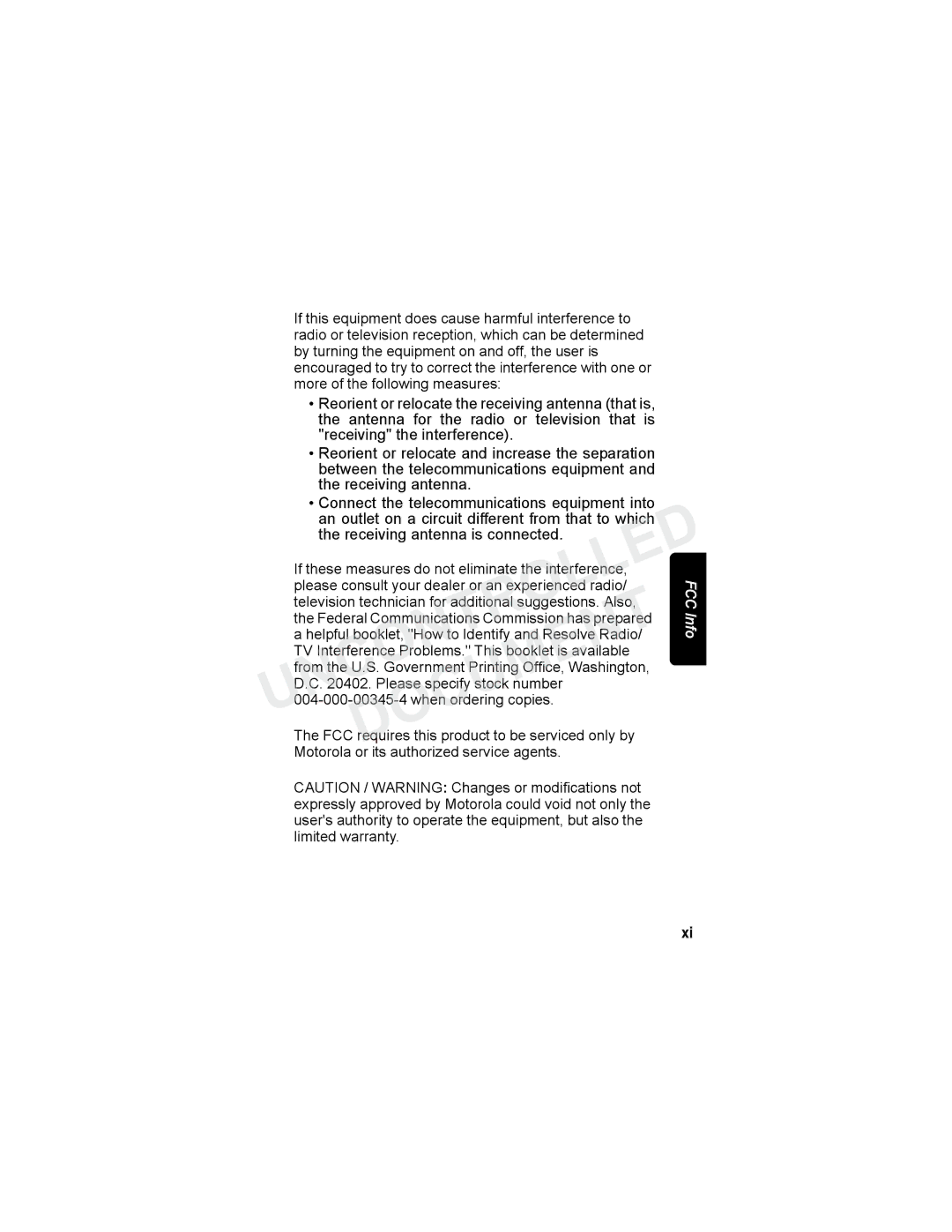 Motorola MD7080 Series If these measures do not eliminate the interference, Federal Communications Commission has prepared 