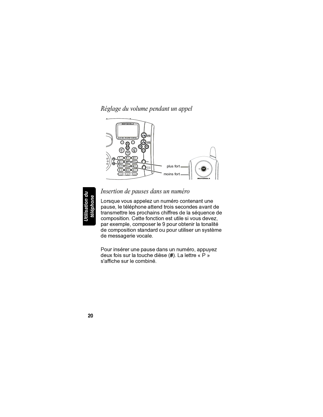 Motorola MD7080 manual Réglage du volume pendant un appel, Insertion de pauses dans un numéro 