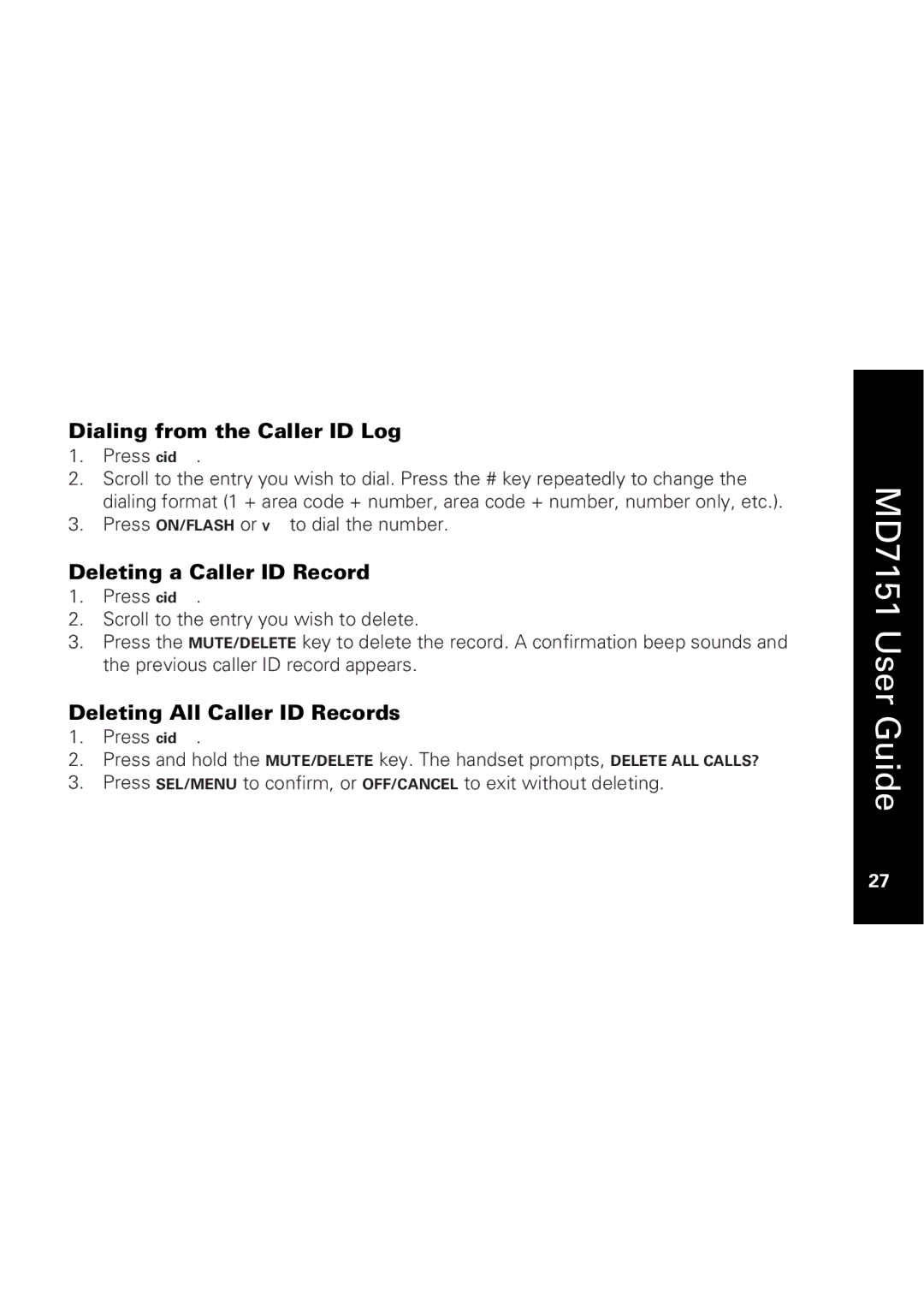 Motorola MD7151 manual Dialing from the Caller ID Log, Deleting a Caller ID Record, Deleting All Caller ID Records 