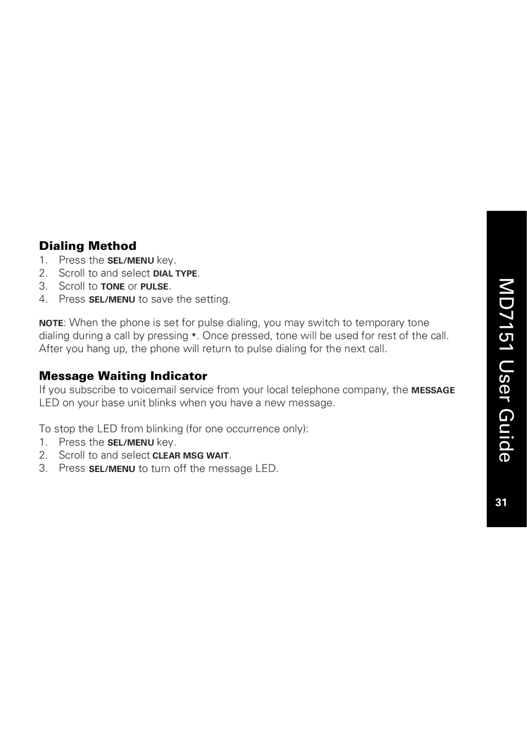 Motorola MD7151 manual Dialing Method, Message Waiting Indicator 