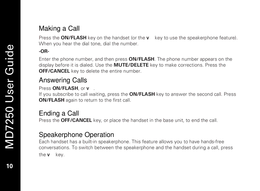 Motorola MD7250 manual Making a Call, Answering Calls, Ending a Call, Speakerphone Operation 