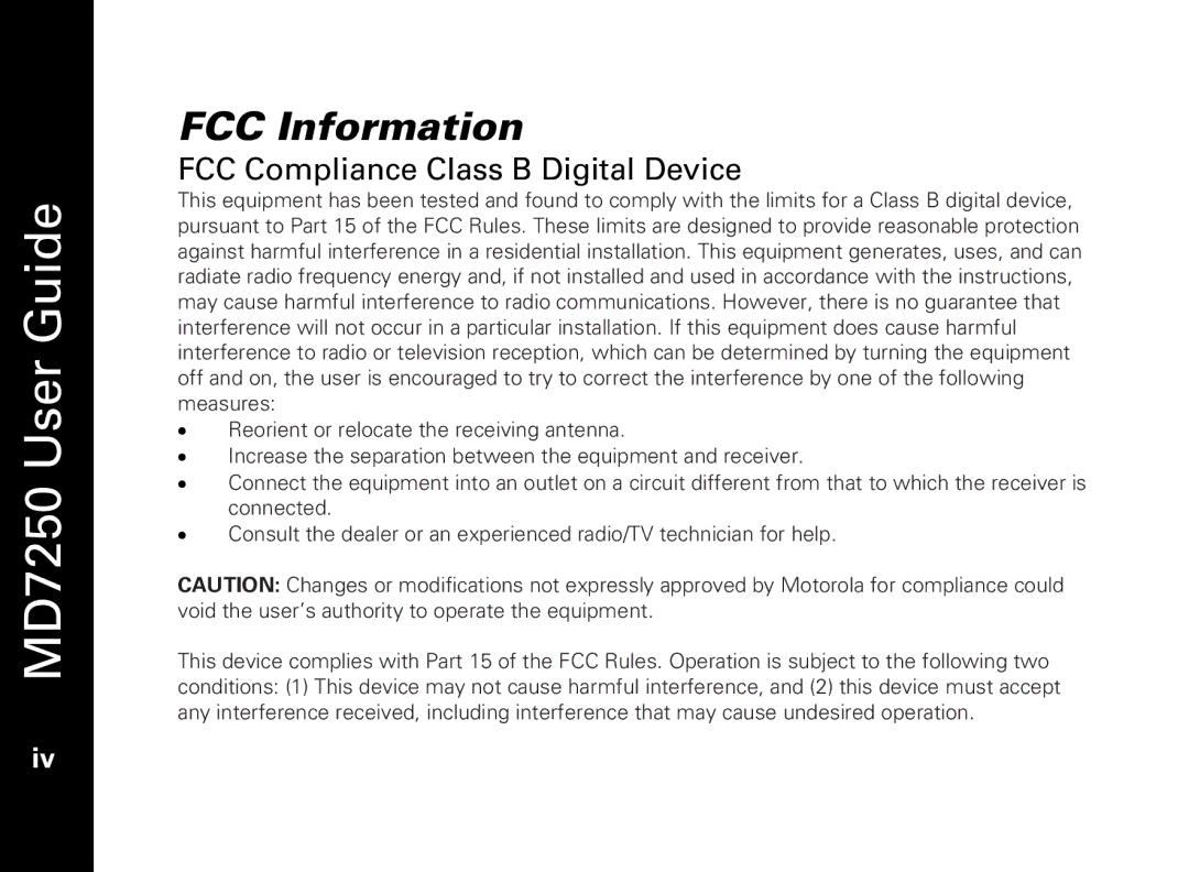 Motorola MD7250 manual FCC Information, FCC Compliance Class B Digital Device 