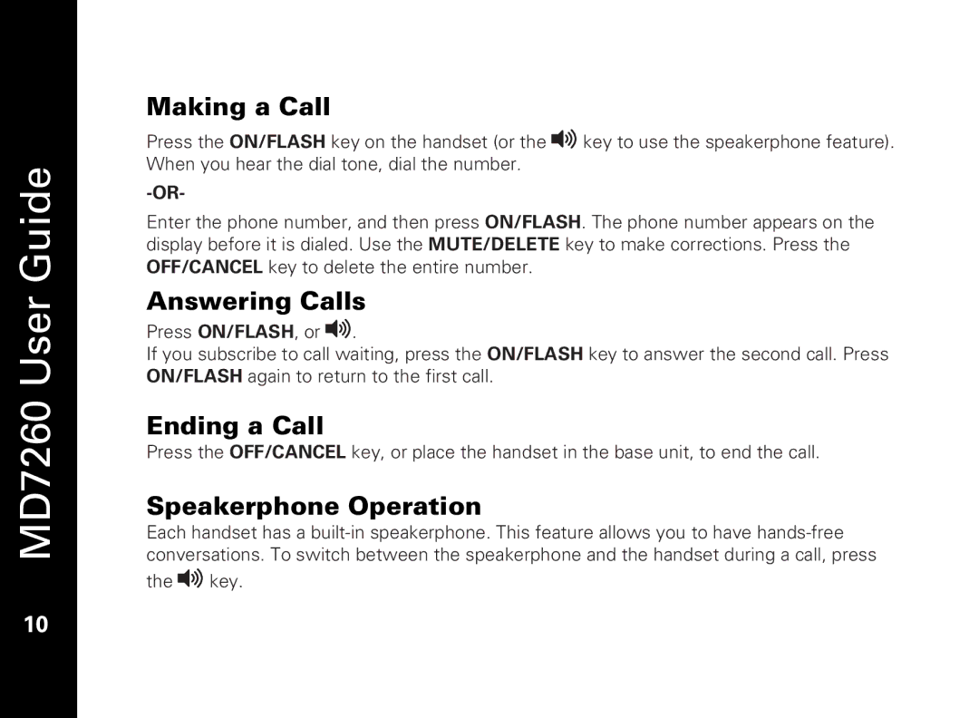 Motorola MD7260 manual Making a Call, Answering Calls, Ending a Call, Speakerphone Operation 