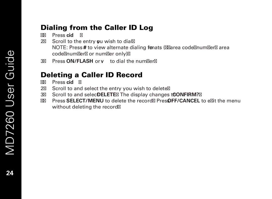 Motorola MD7260 manual Dialing from the Caller ID Log, Deleting a Caller ID Record 