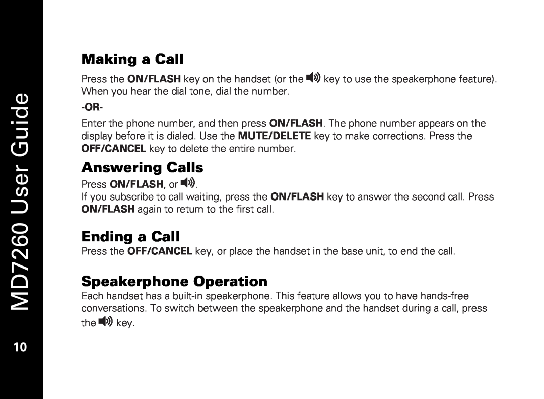 Motorola manual Making a Call, Answering Calls, Ending a Call, Speakerphone Operation, MD7260 User Guide 
