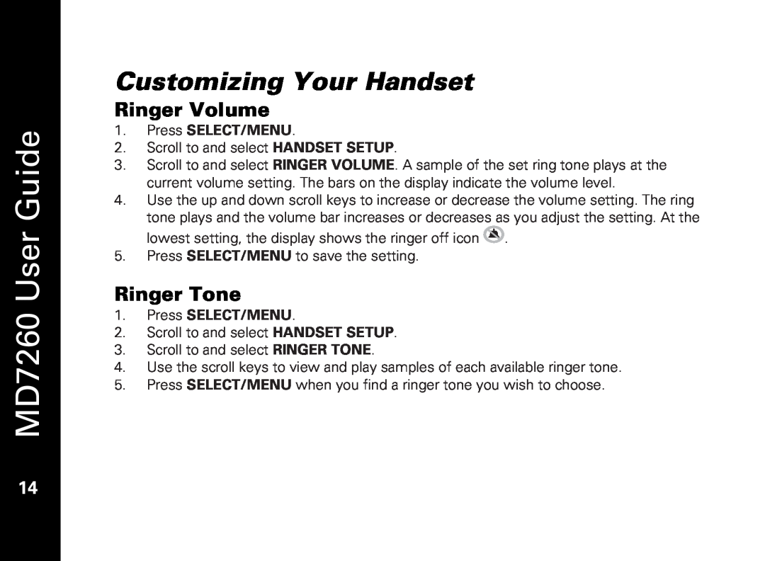 Motorola manual Customizing Your Handset, Ringer Volume, Ringer Tone, MD7260 User Guide, Press SELECT/MENU 