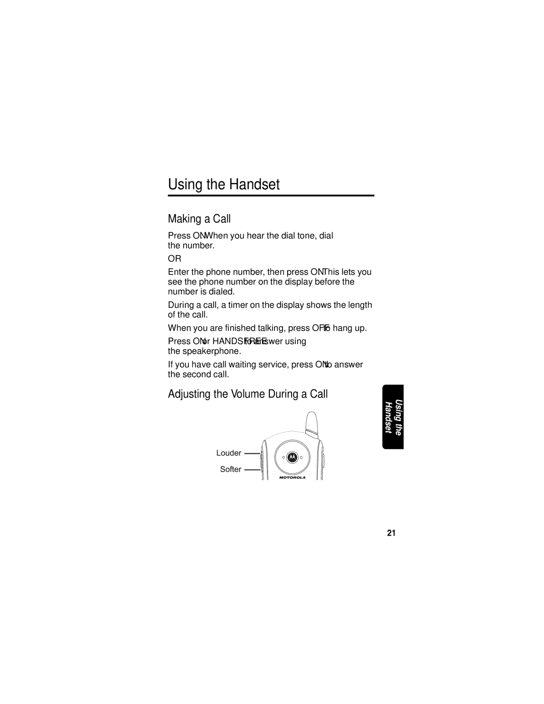 Motorola MD751 manual Using the Handset, Making a Call, Adjusting the Volume During a Call 